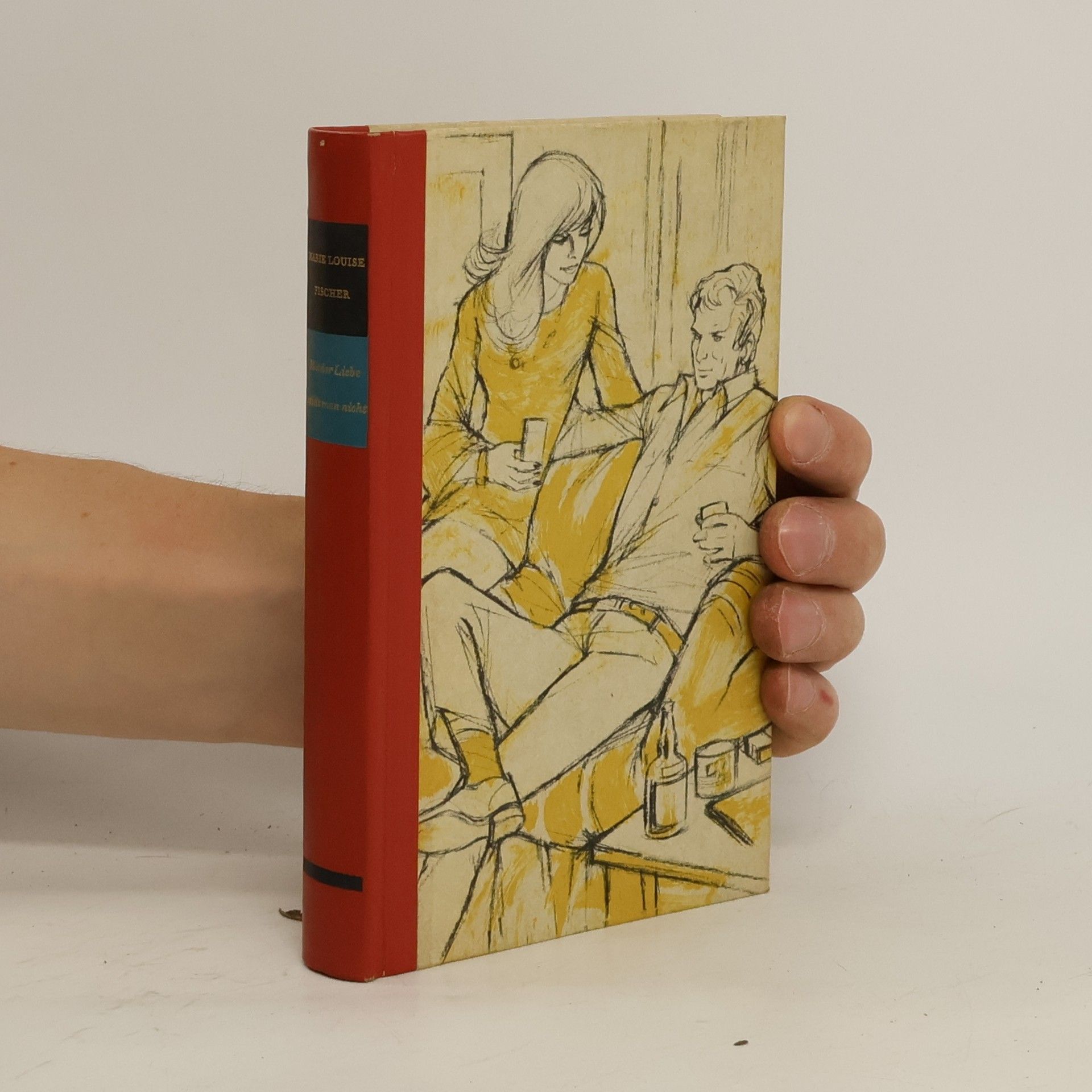 Marie Louise Fischer Mit der Liebe spielt man nicht