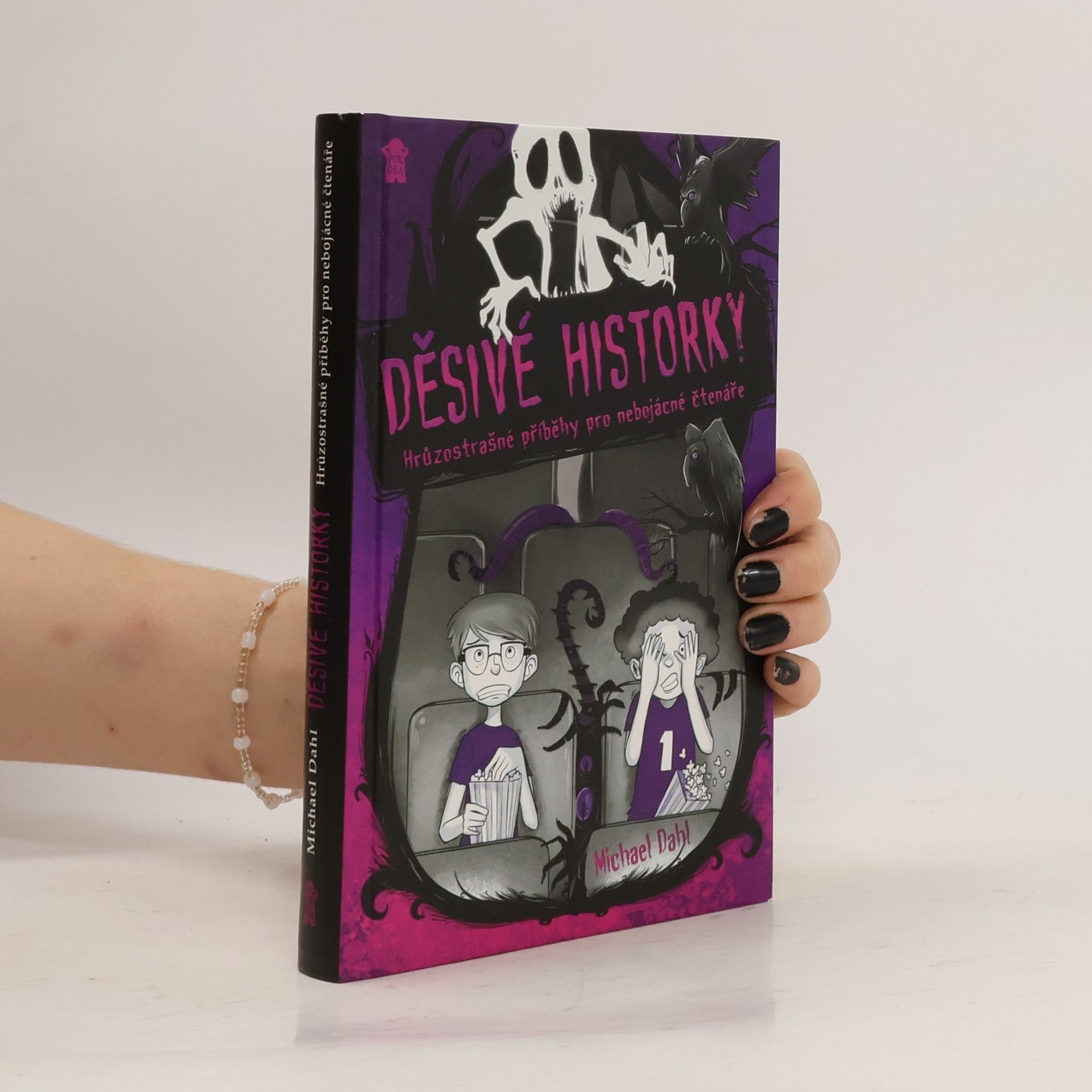 Michael Dahl Děsivé historky. Hrůzostrašné příběhy pro nebojácné čtenáře