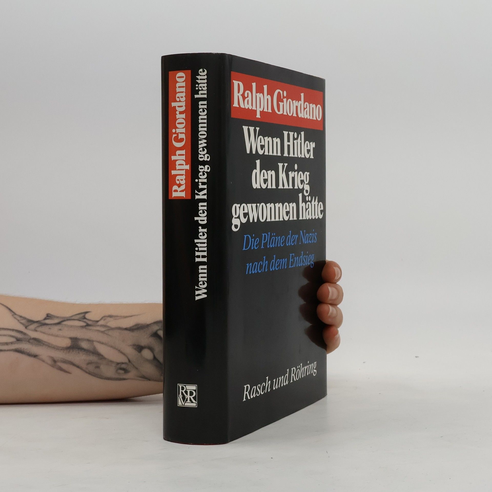 Ralph Giordano Wenn Hitler den Krieg gewonnen hätte