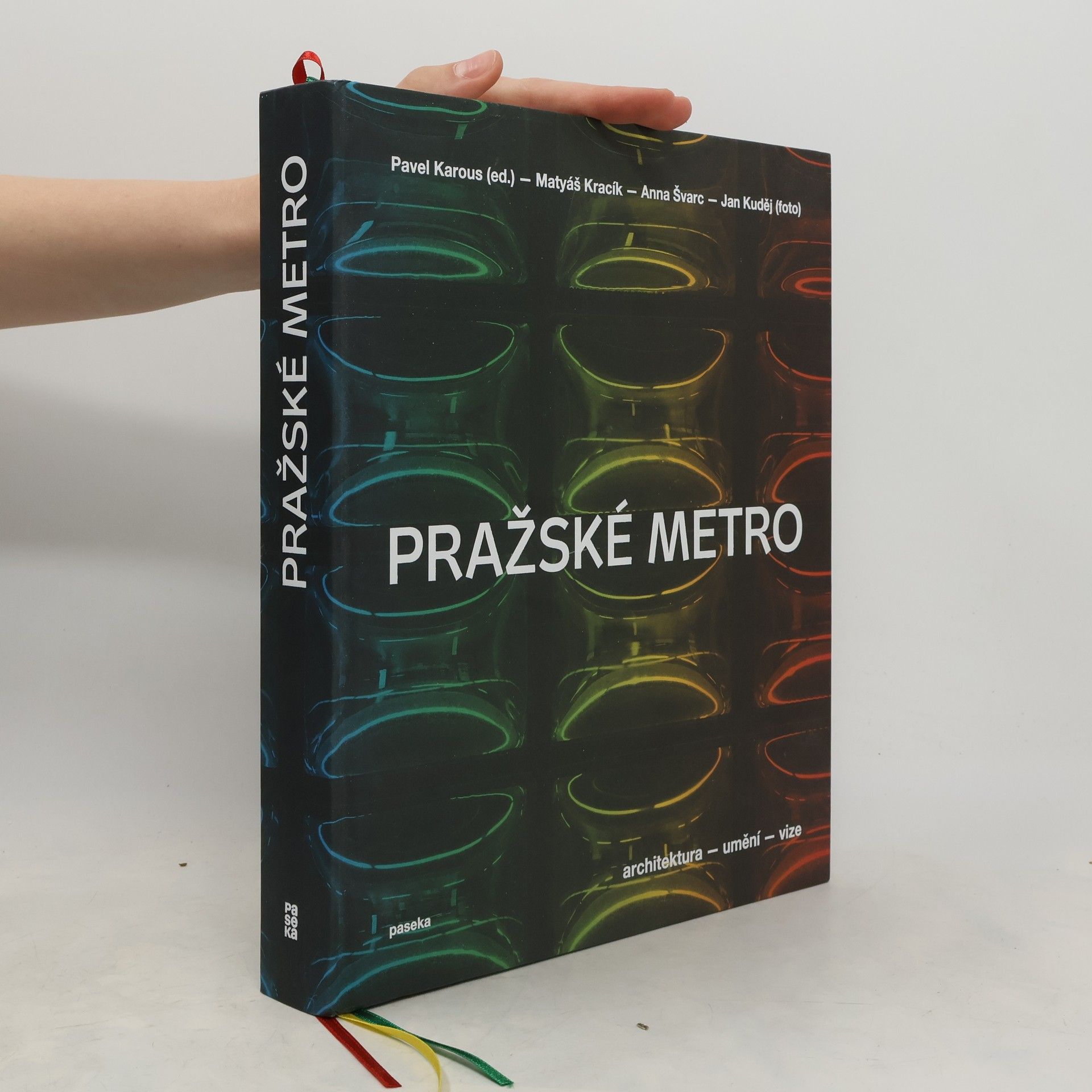 Pavel Karous Pražské metro - Architektura, umění, vize
