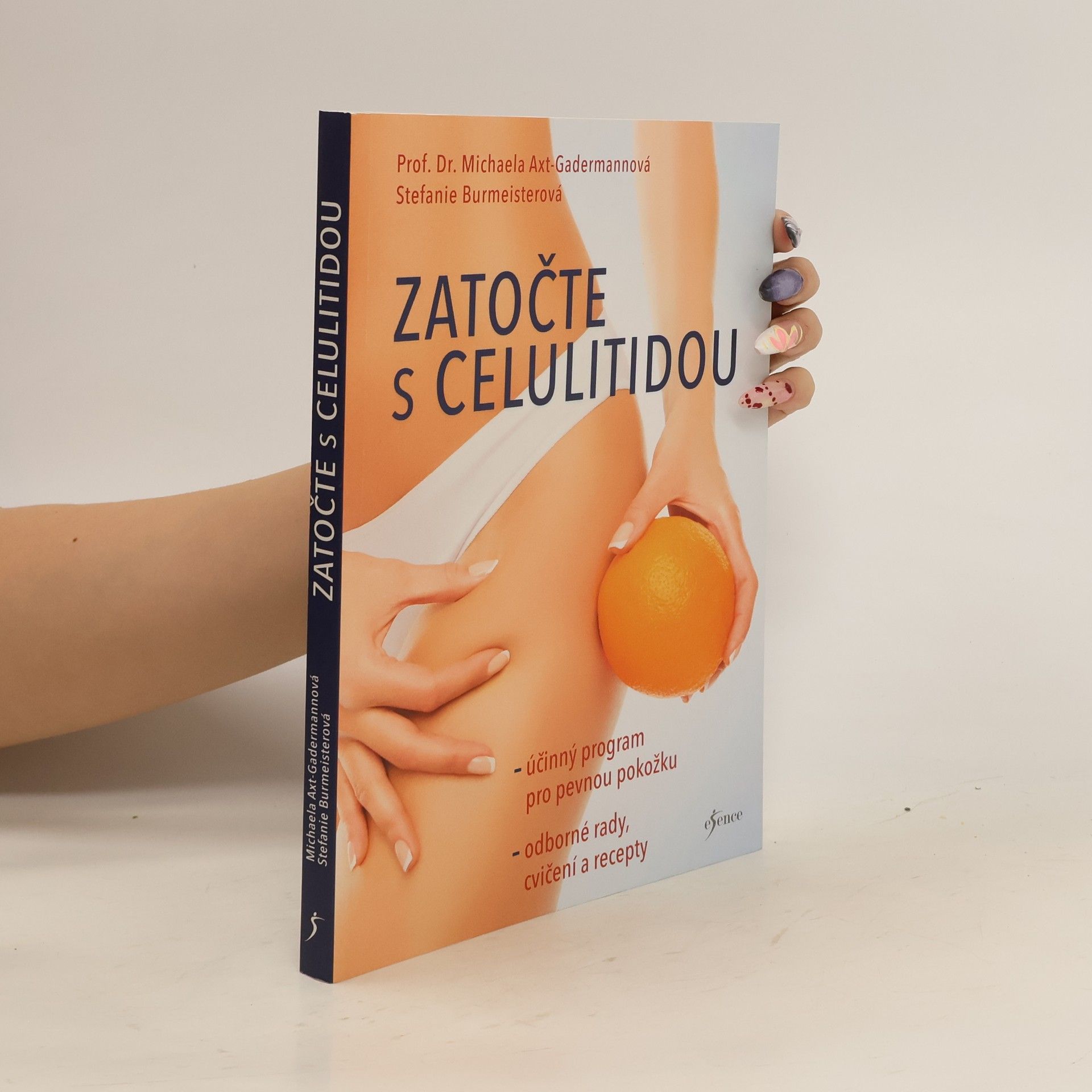 Michaela Axt-Gadermann Zatočte s celulitidou : účinný program pro pevnou pokožku : odborné rady, cvičení a recepty