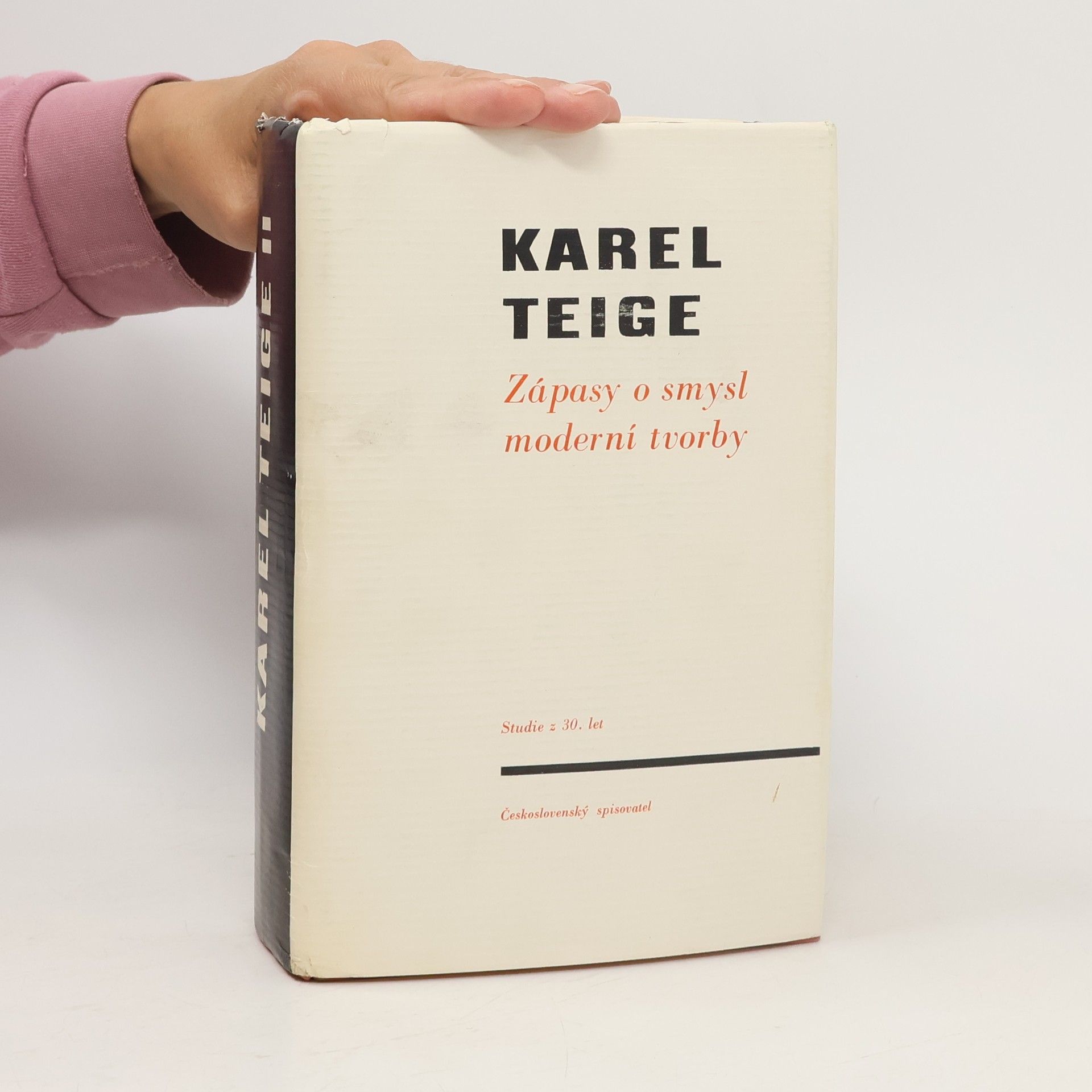 Karel Teige Zápasy o smysl moderní tvorby