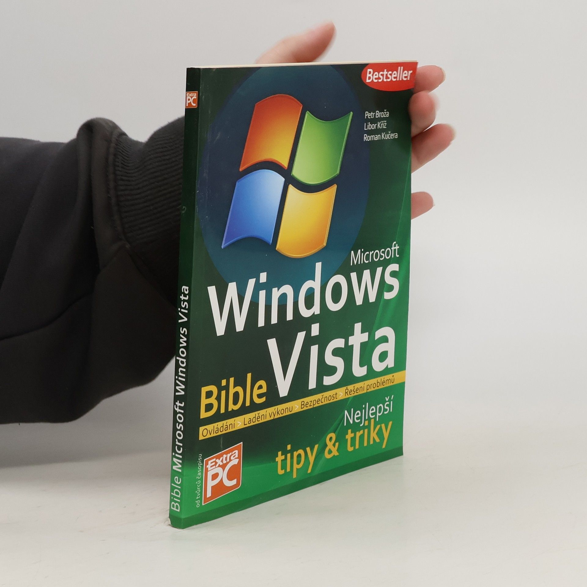 Petr Broža Windows Vista Bible. Extra PC speciál