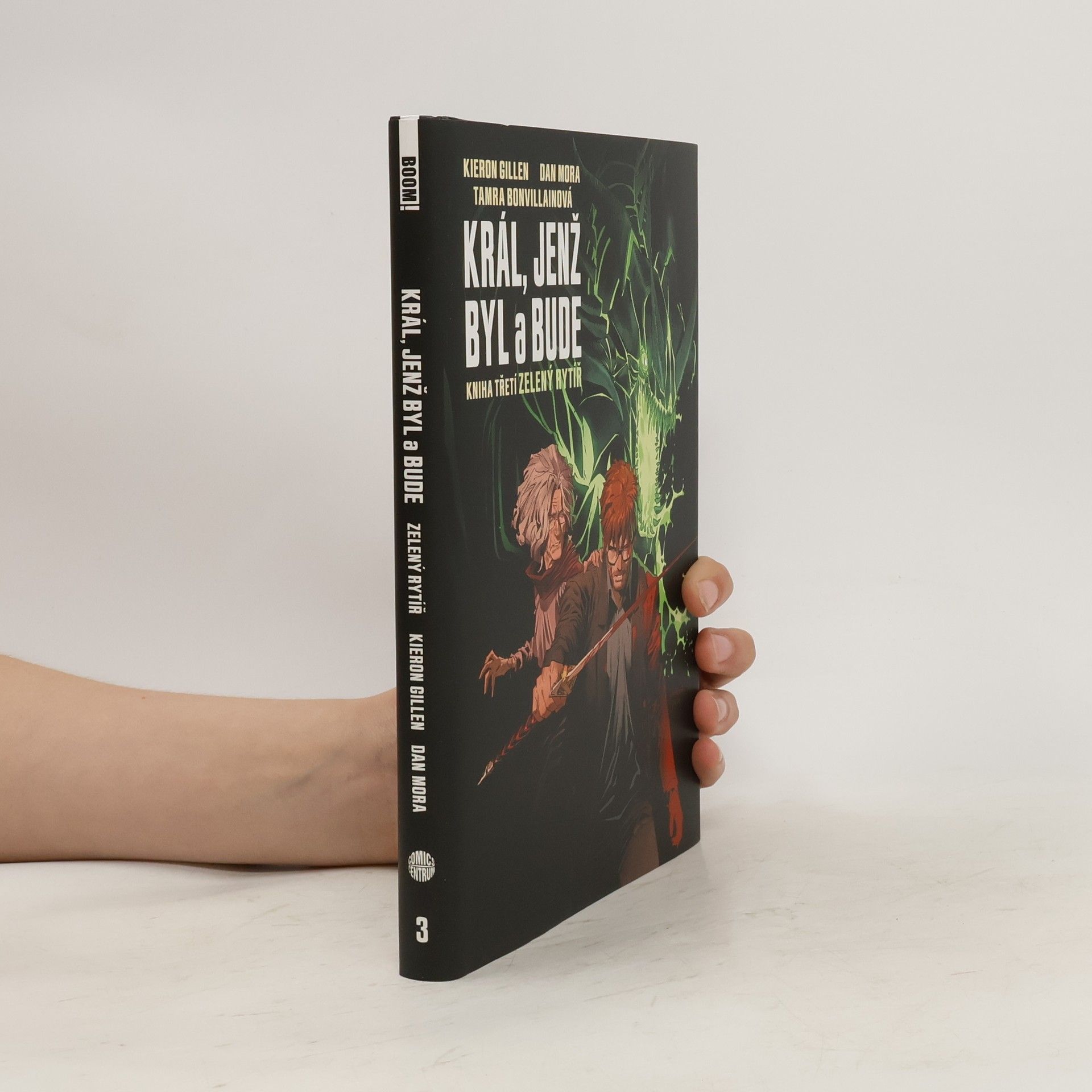 Kieron Gillen Král, jenž byl a bude. Kniha třetí. Zelený rytíř