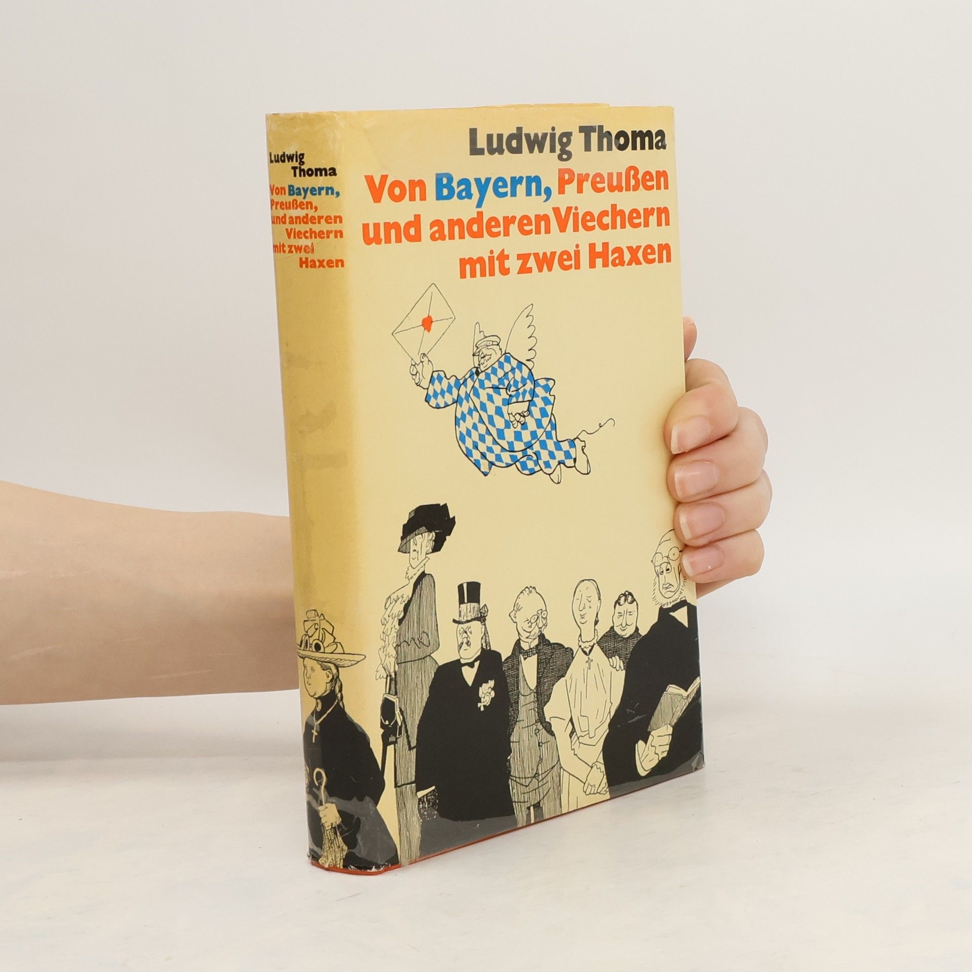 Ludwig Thoma Von Bayern, Preußen und anderen Viechern mit zwei Haxen