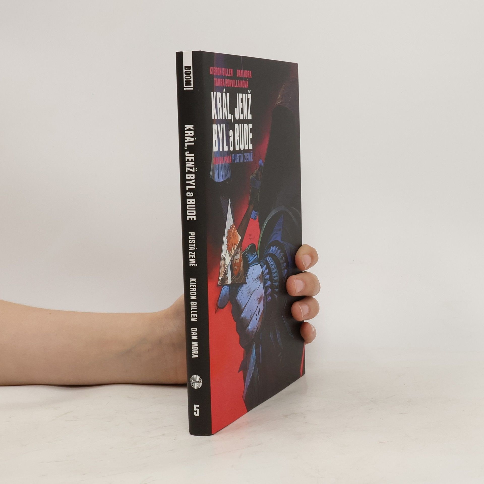 Kieron Gillen Král, jenž byl a bude 5 - Pustá země
