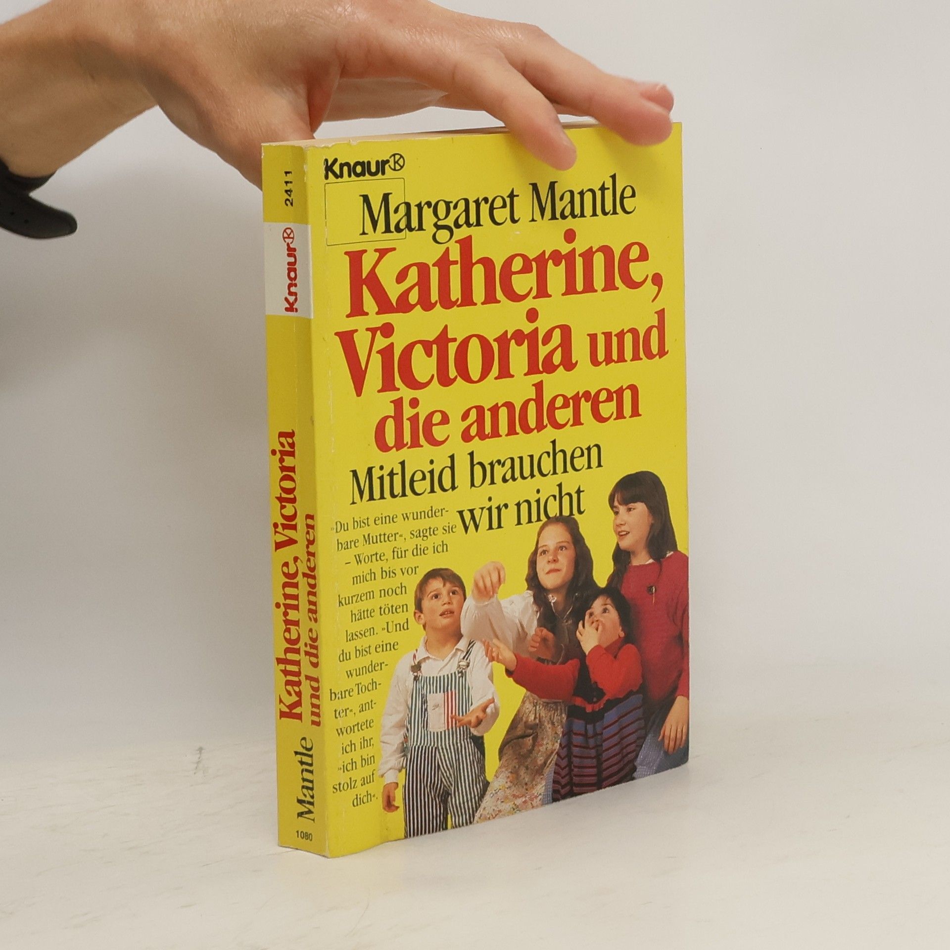 Margaret Mantle Katherine, Victoria und die anderen - Mitleid brauchen wir nicht