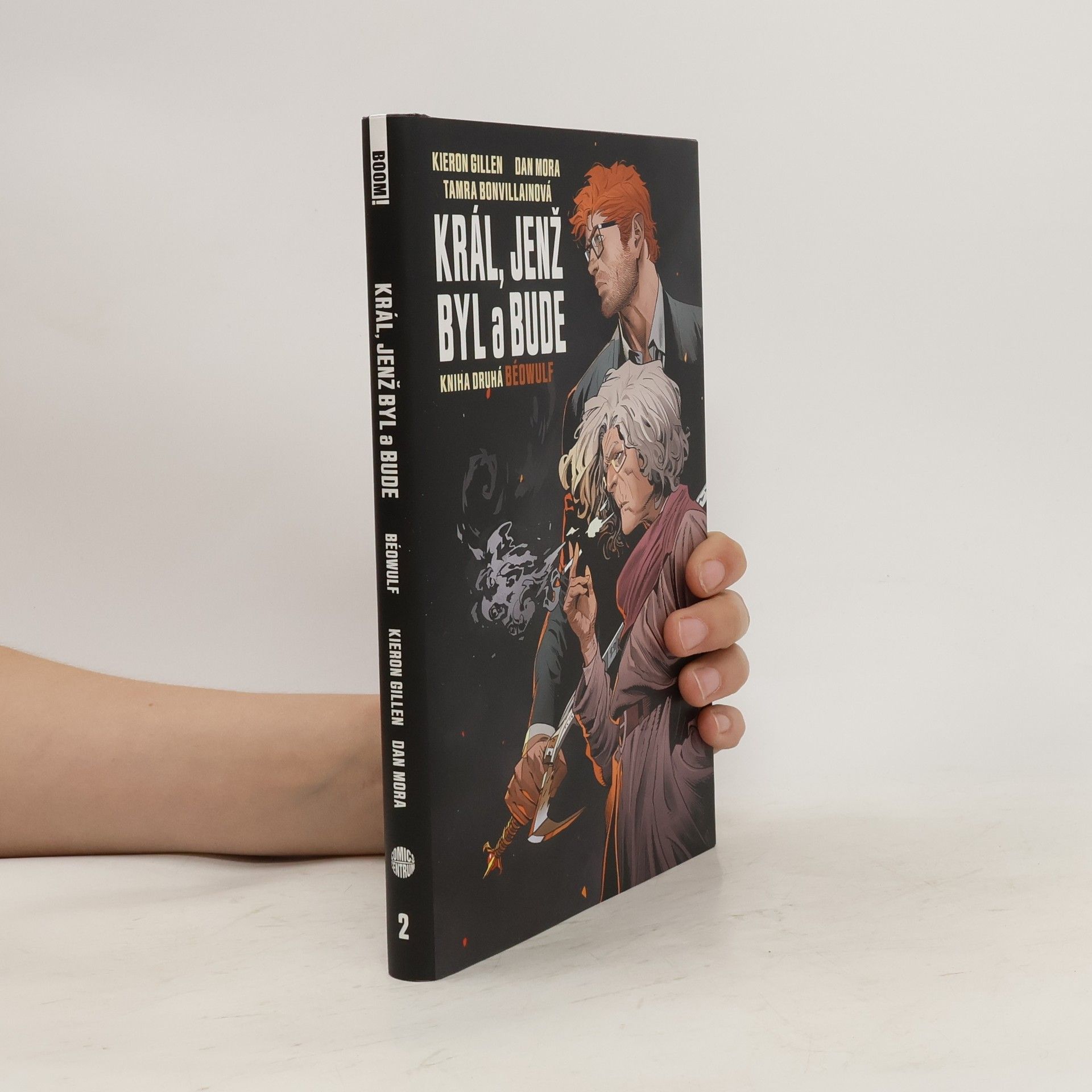 Kieron Gillen Král, jenž byl a bude. Kniha druhá, Béowulf
