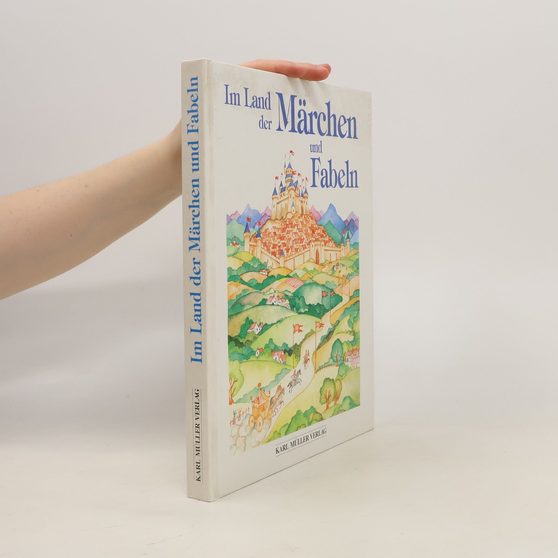 Autorenkollektiv Im Land der Märchen und Fabeln