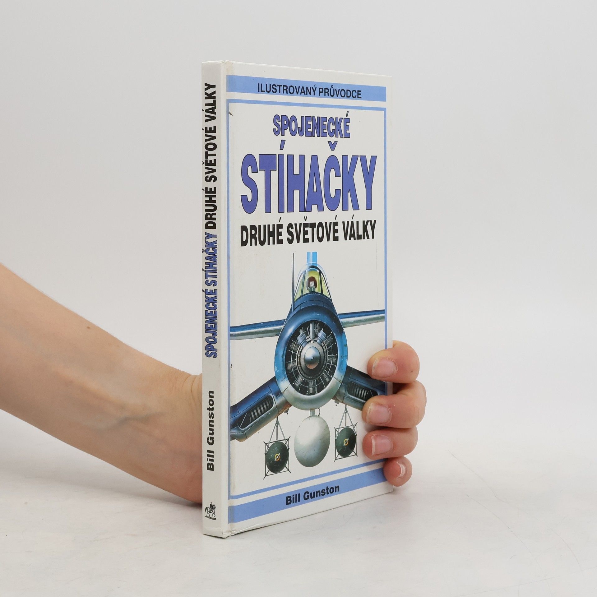 Bill Gunston Spojenecké stíhačky druhé světové války