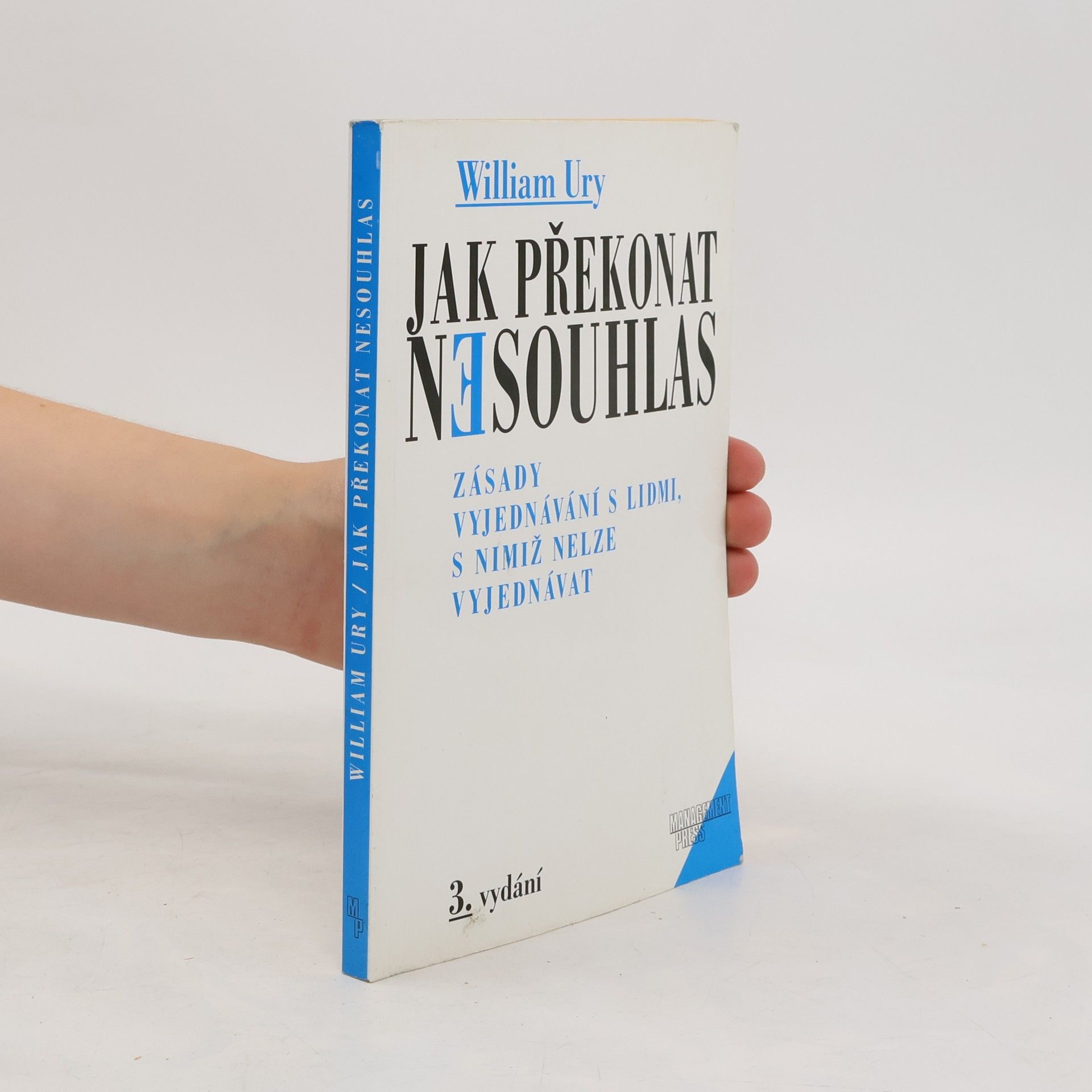 William Ury Jak překonat nesouhlas