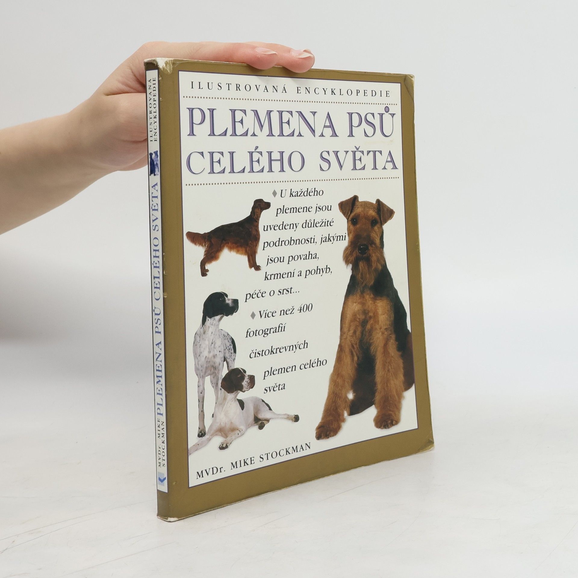 Mike Stockman Plemena psů celého světa