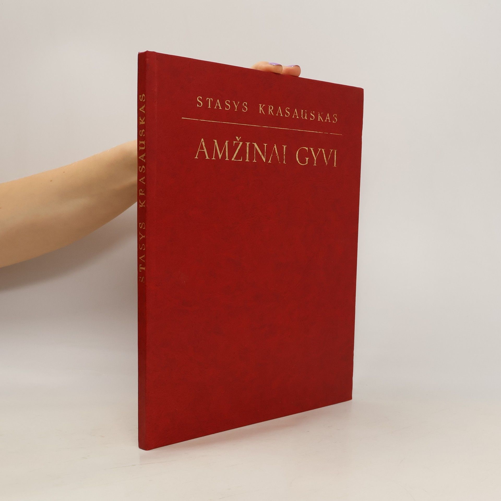 Stasys Krasauskas Amžinai gyvi