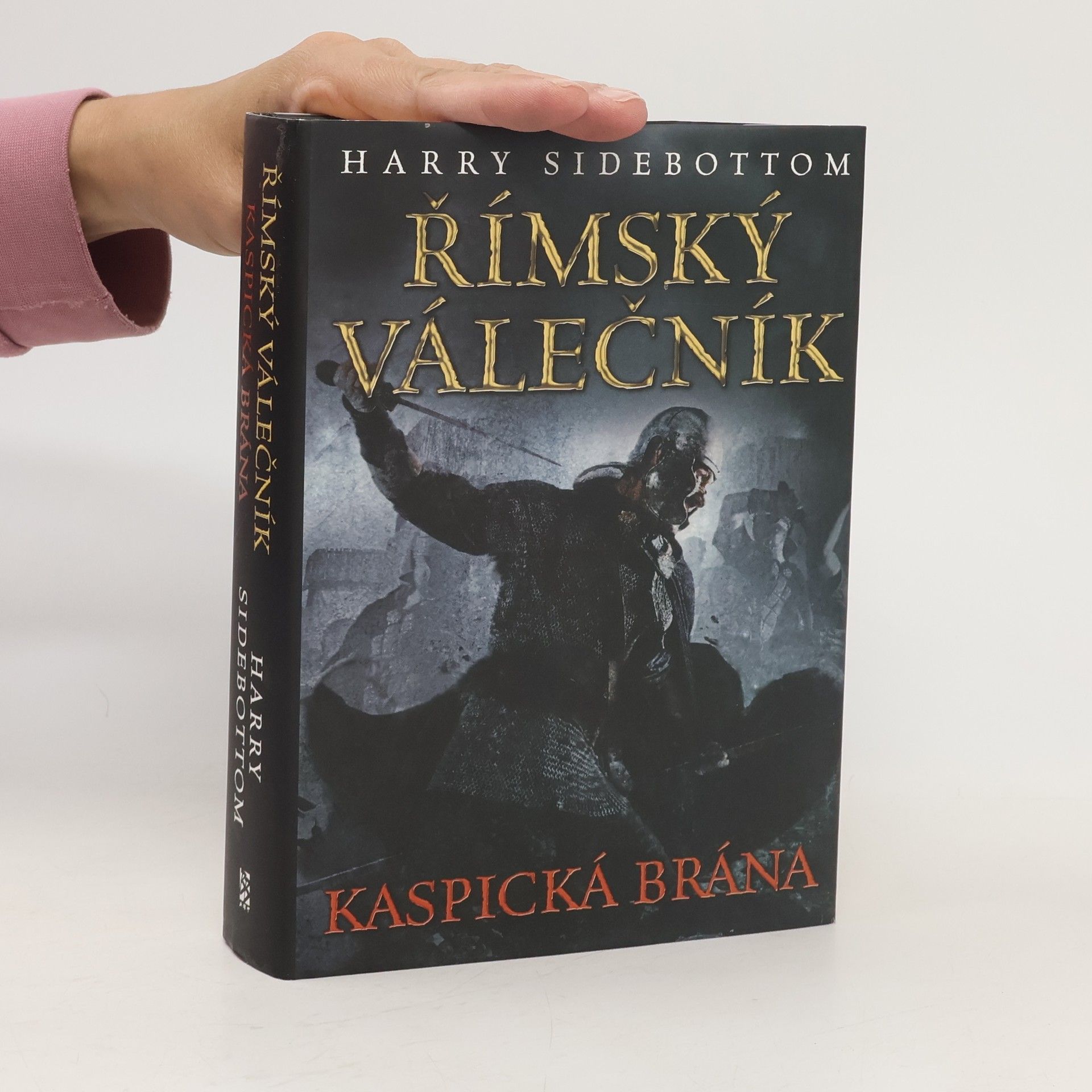 Harry Sidebottom Římský válečník. Kaspická brána