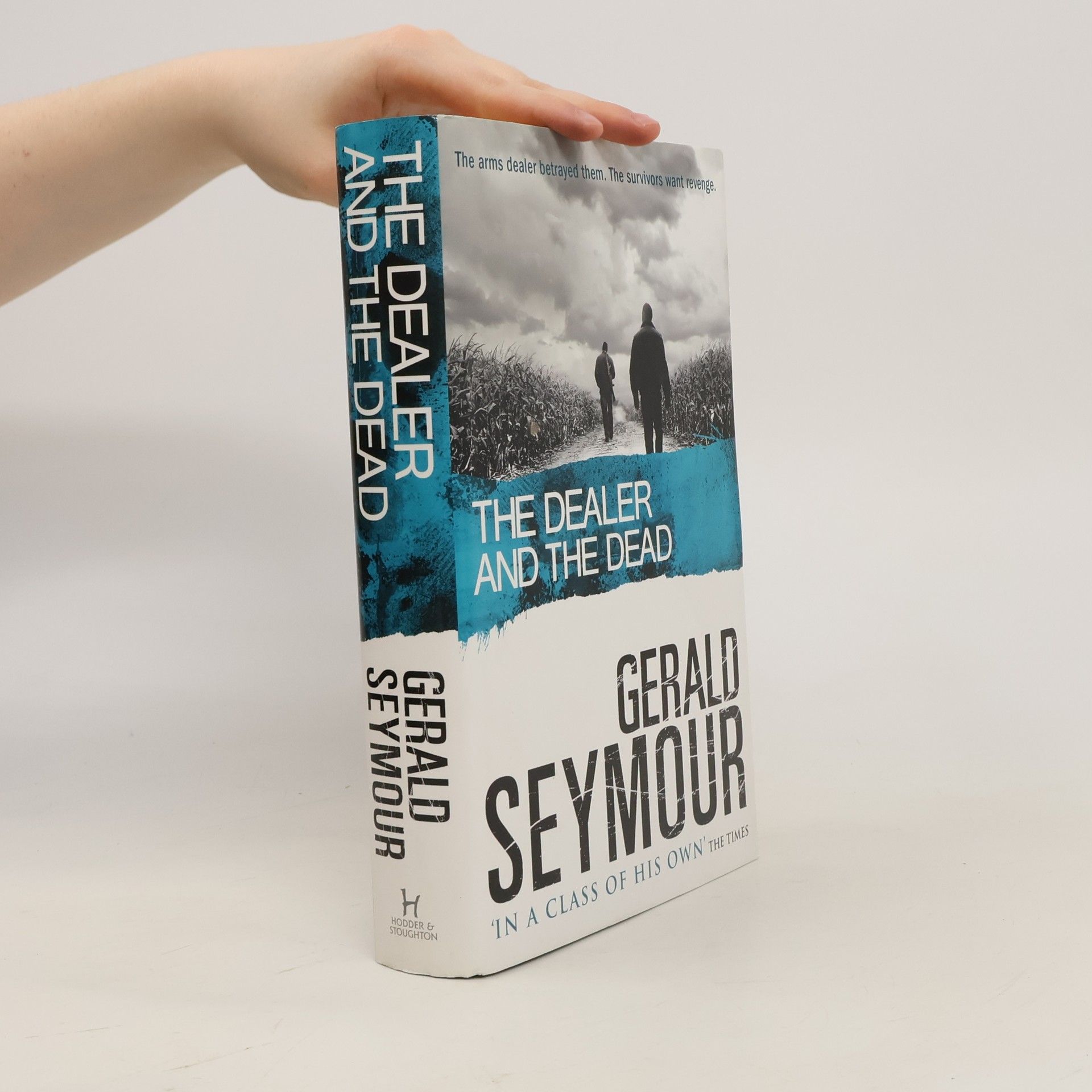 Gerald Seymour The Dealer and the Dead
