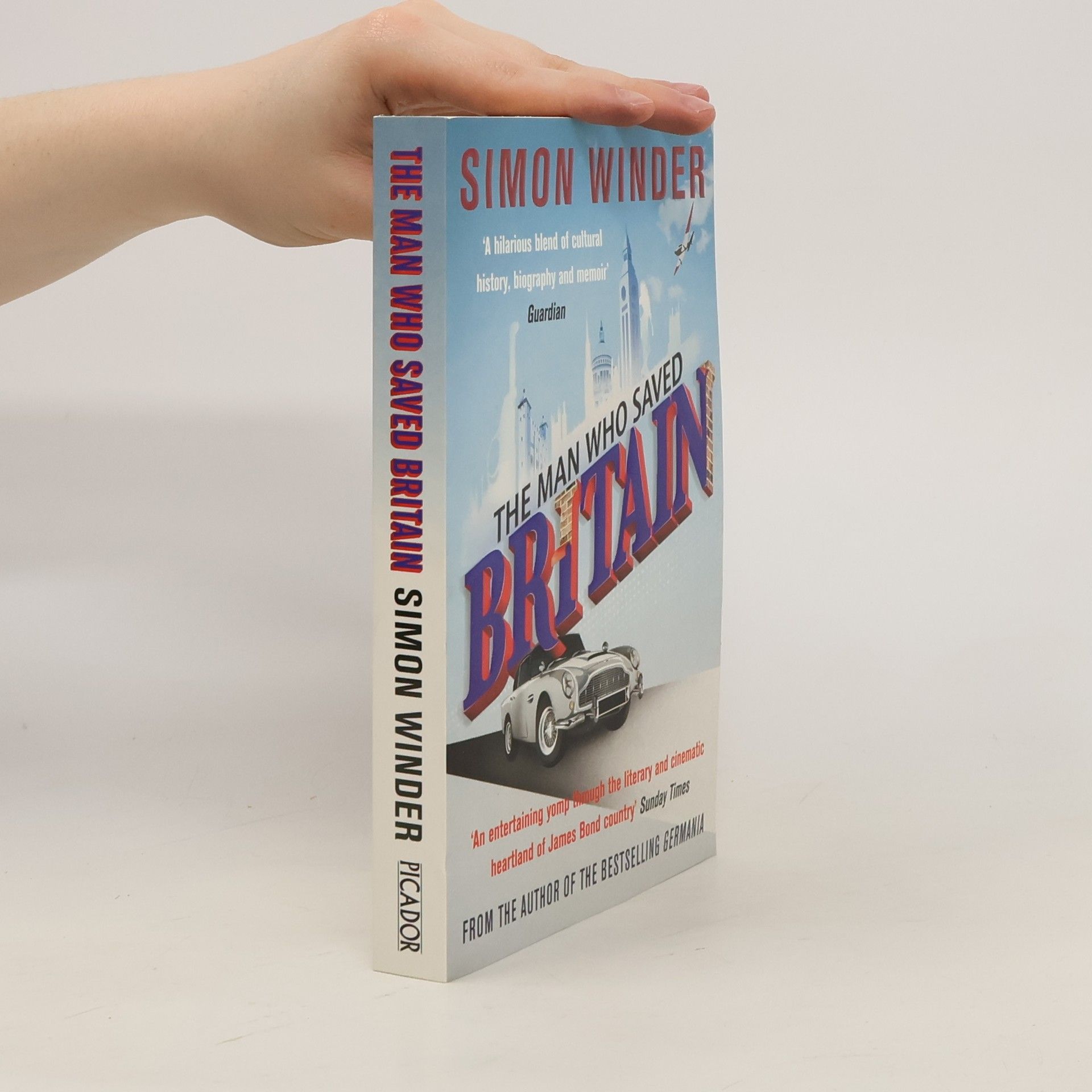 Simon Winder The Man Who Saved Britain