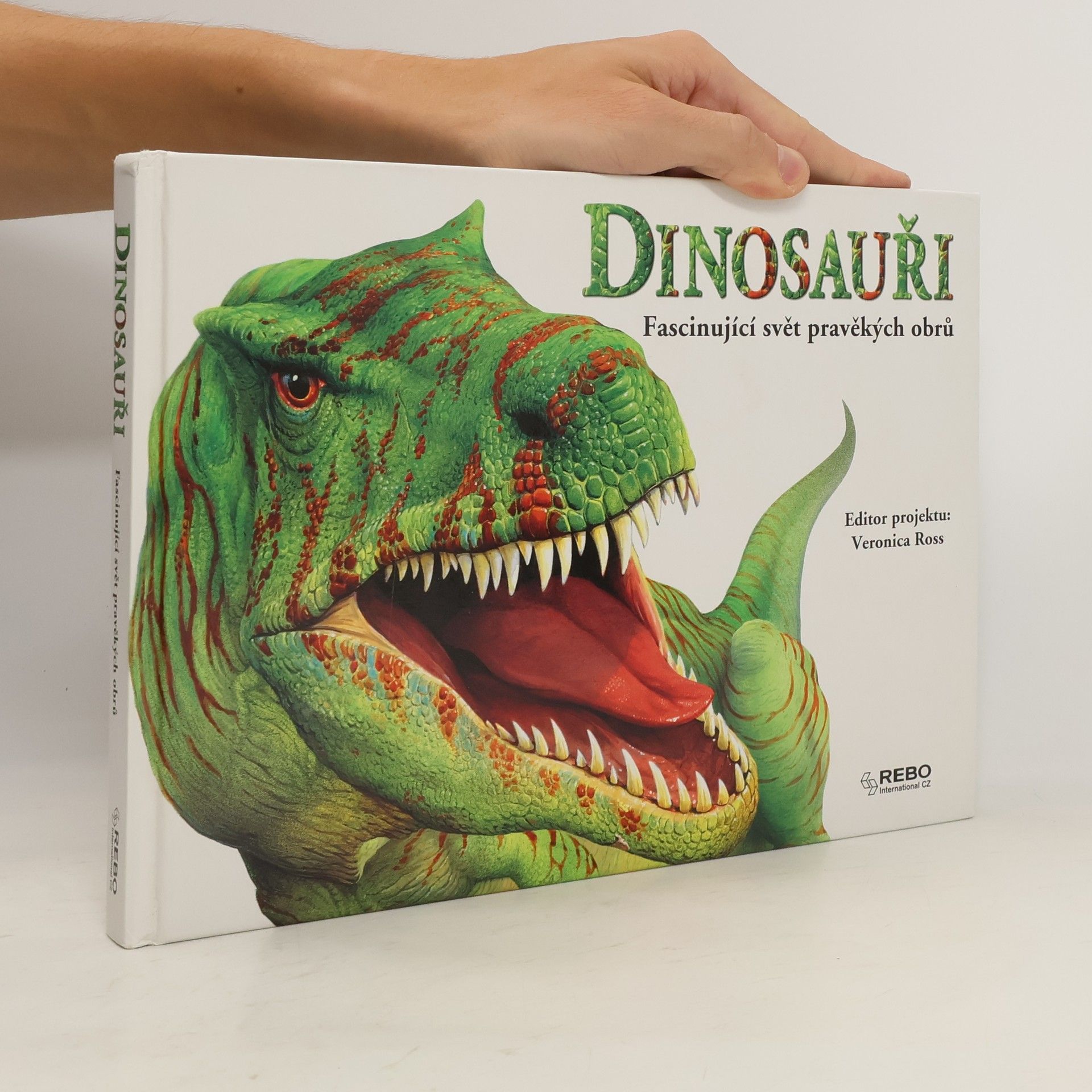Veronica Ross Dinosauři - Fascinující svět pravěkých obrů