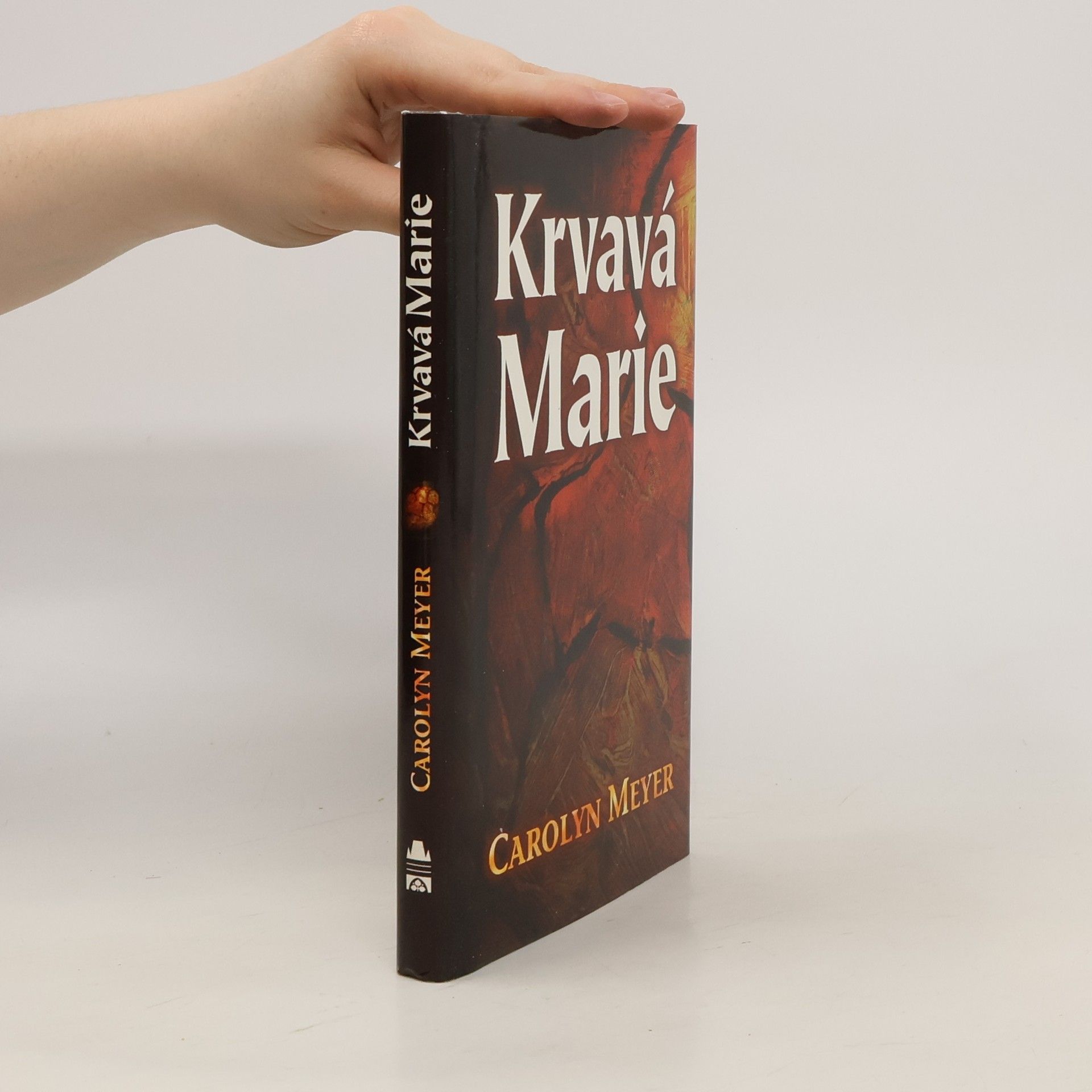Carolyn Meyer Krvavá Marie