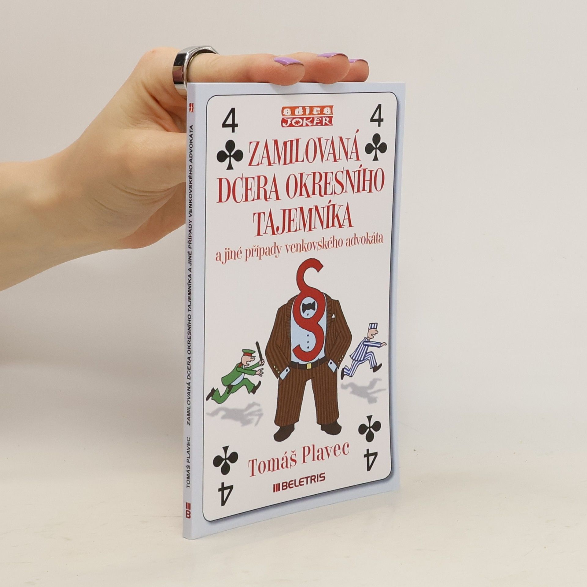Tomáš Plavec Zamilovaná dcera okresního tajemníka a jiné případy venkovského advokáta