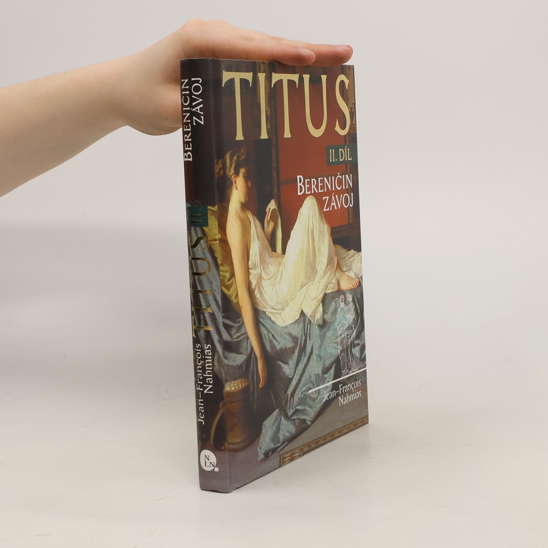 Jean Francois Nahmias Titus. 2. díl. Bereničin závoj