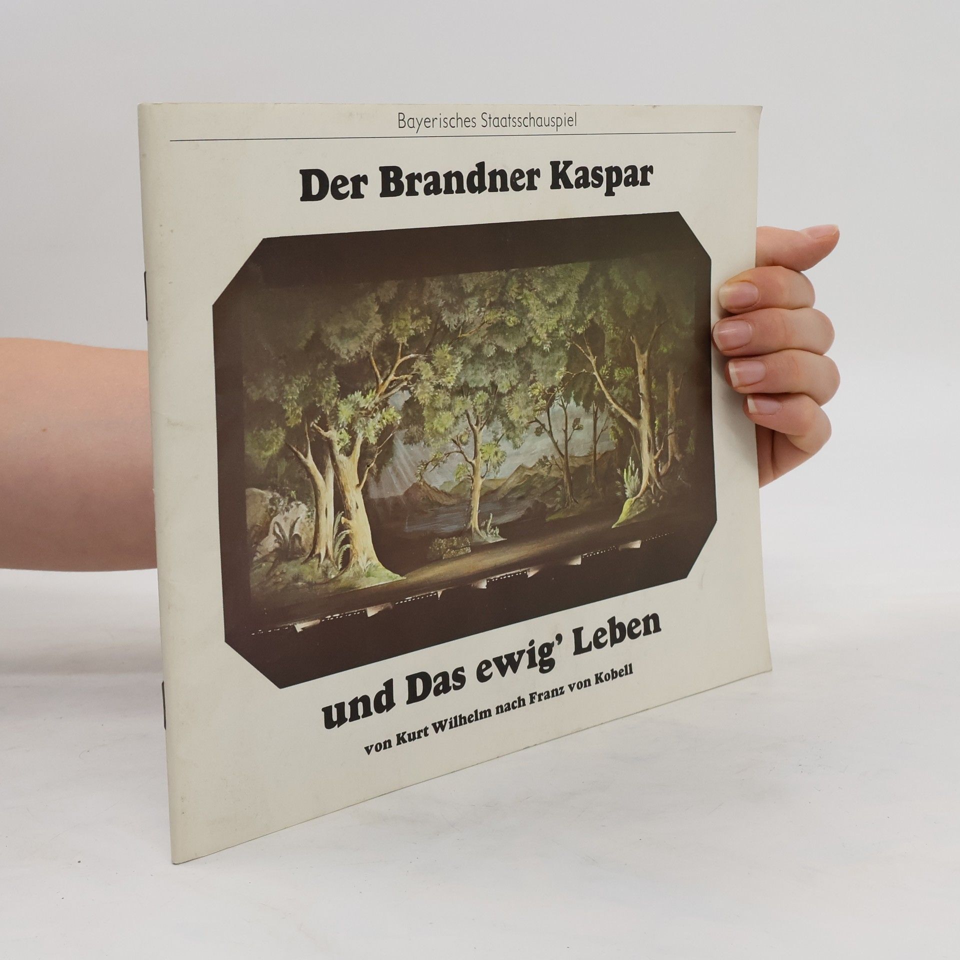 Kurt Wilhelm Der Brandner Kaspar und Das ewig' Leben