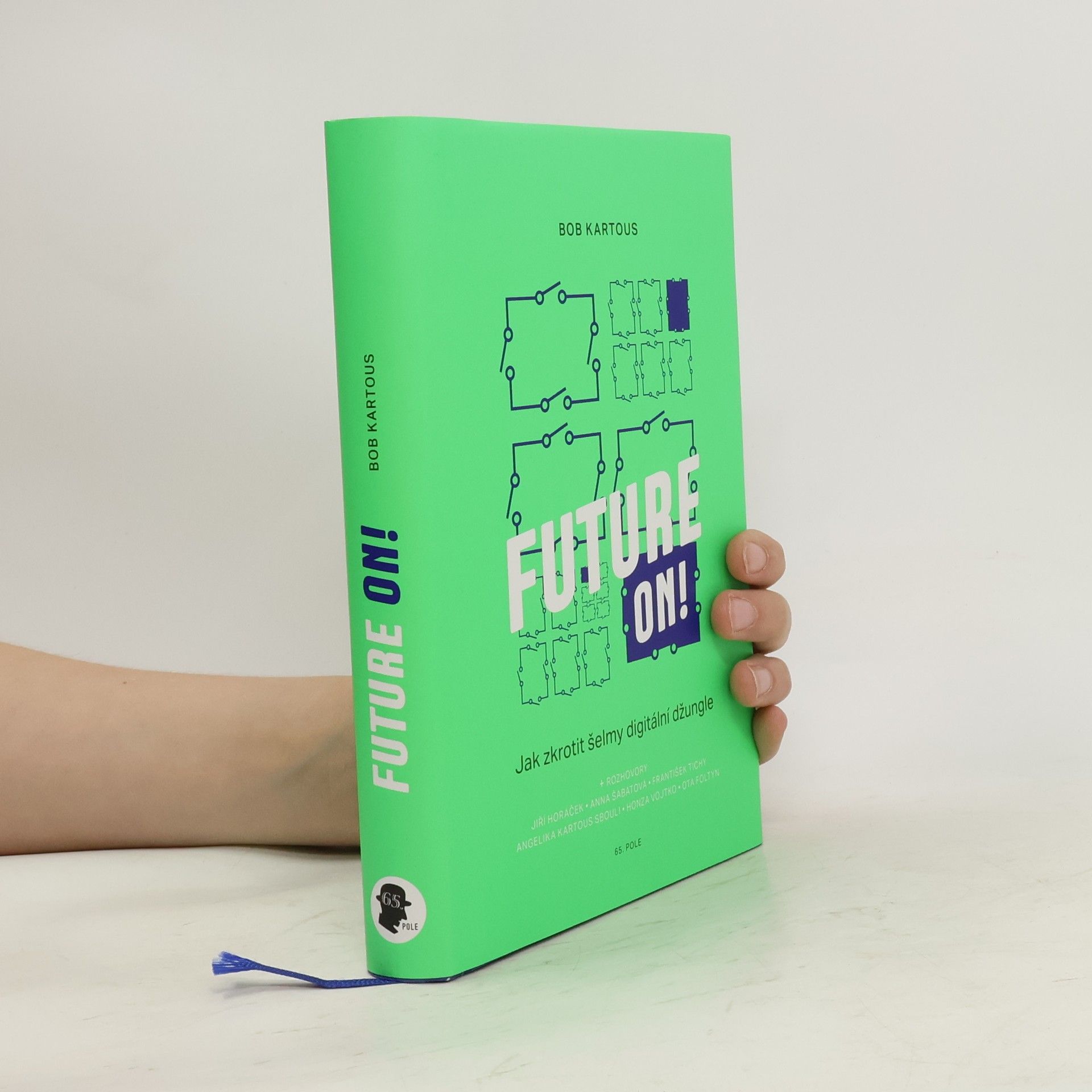 Future on! Jak zkrotit šelmy digitální džungle