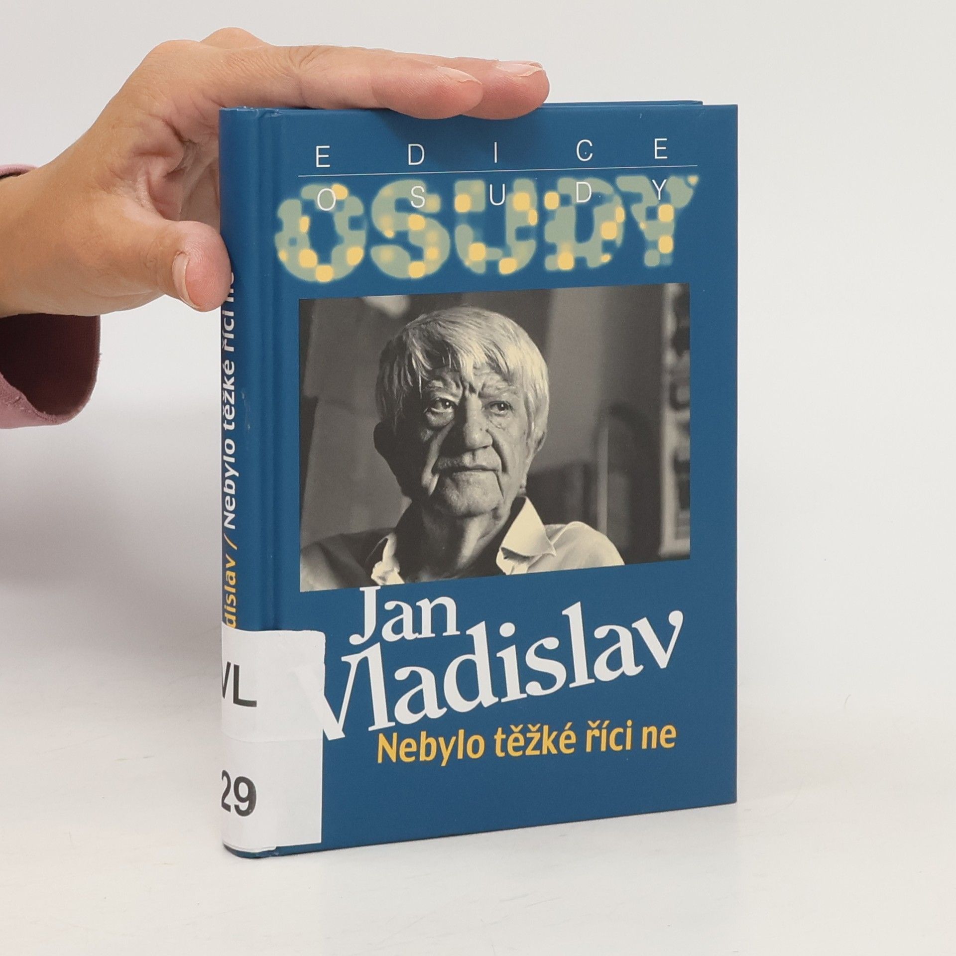 Jan Vladislav Nebylo těžké říci ne