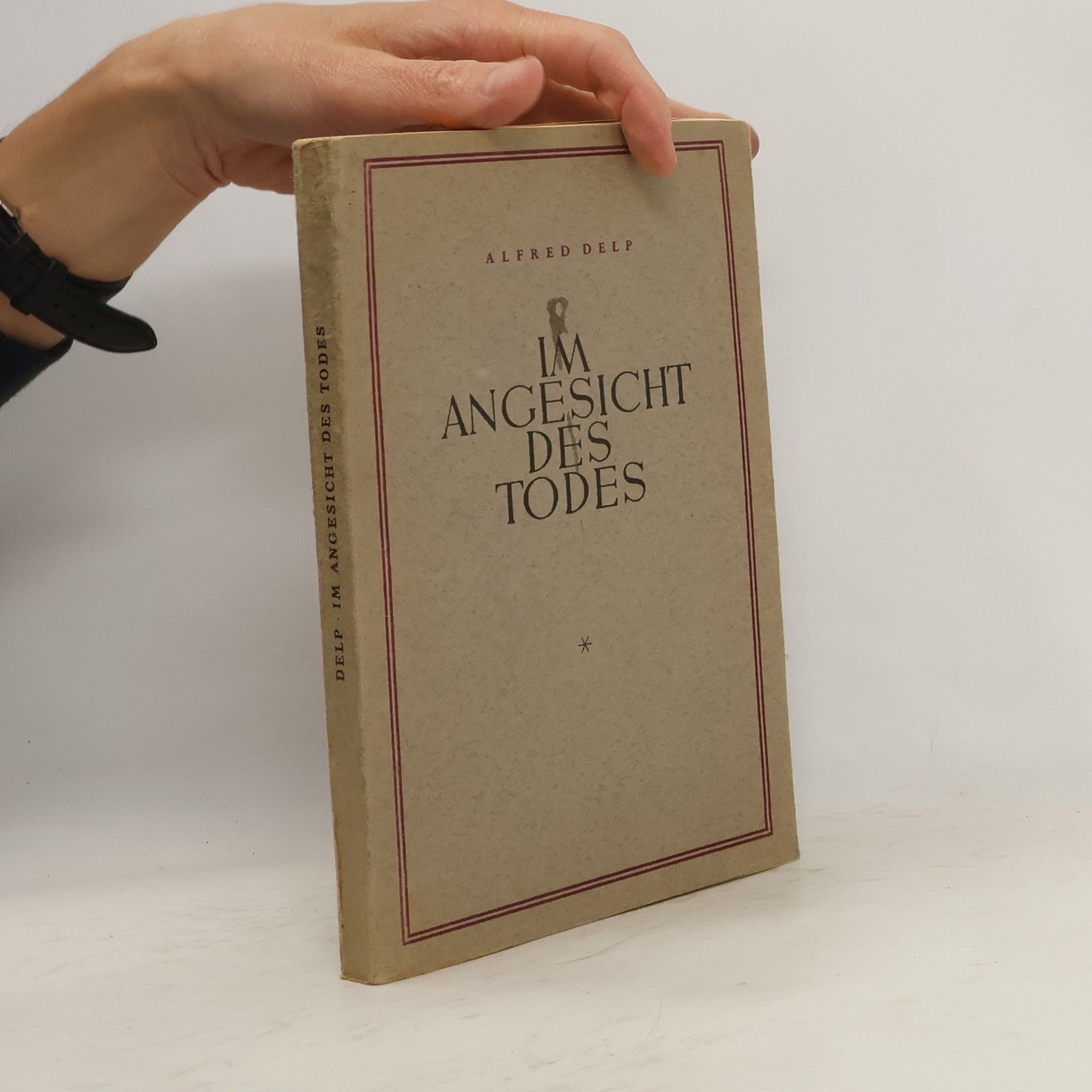 Alfred Delp Im Angesicht des Todes