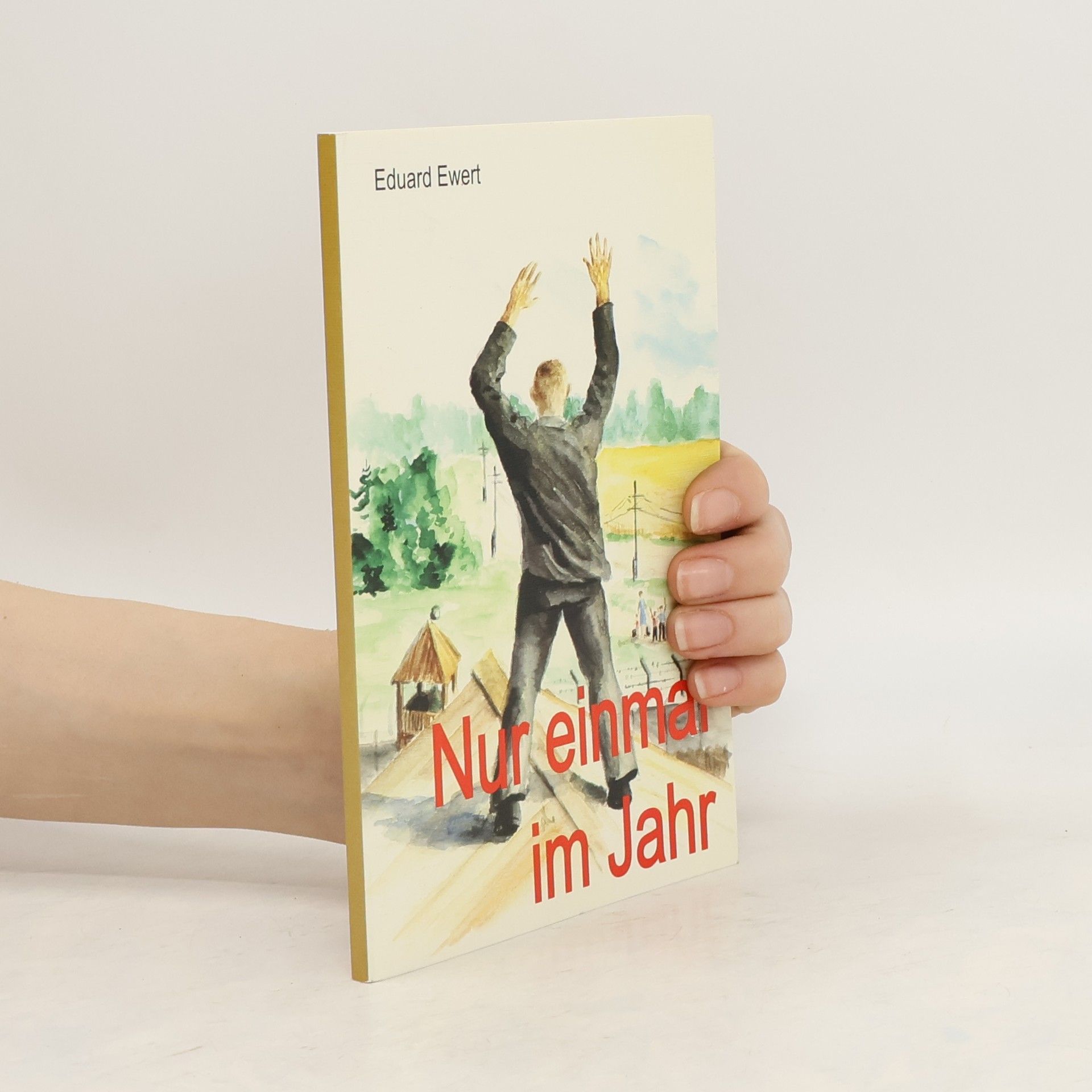 Eduard Ewert Nur einmal im Jahr