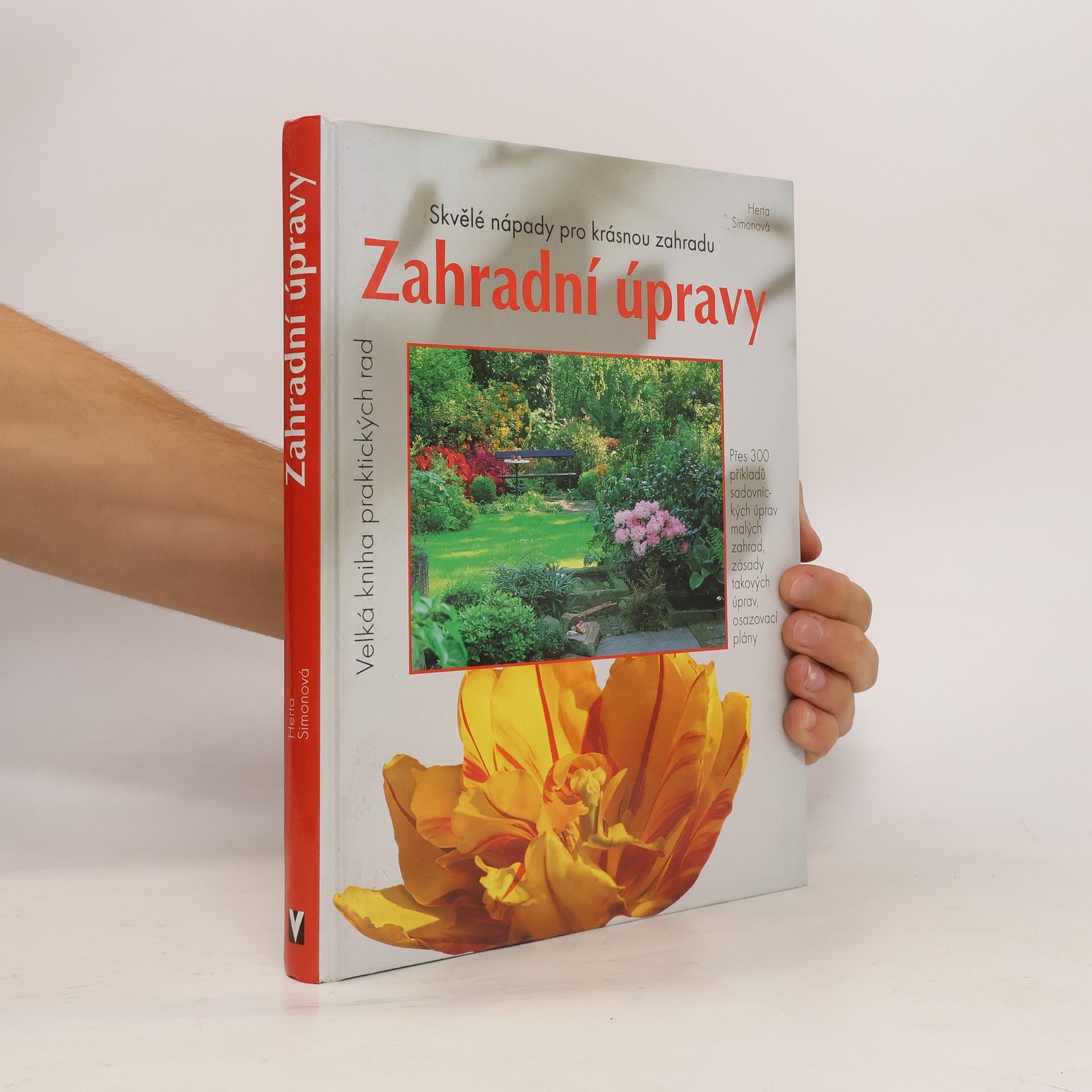Herta Simon Zahradní úpravy: Skvělé nápady pro krásnou zahradu