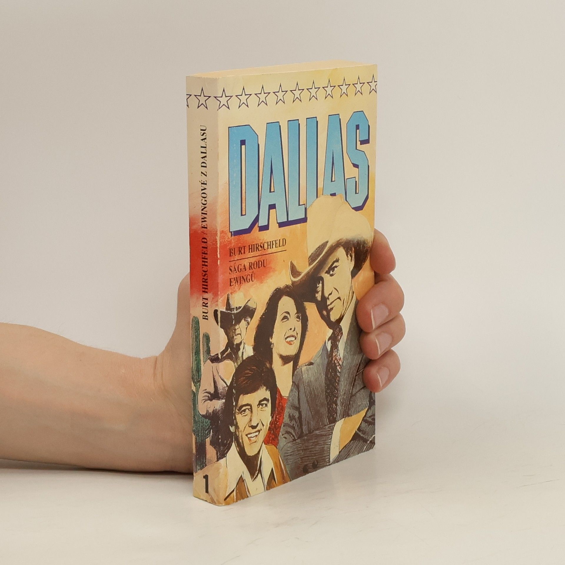 Burt Hirschfeld Dallas 1. Sága rodu Ewingů. Erwigové z Dallasu
