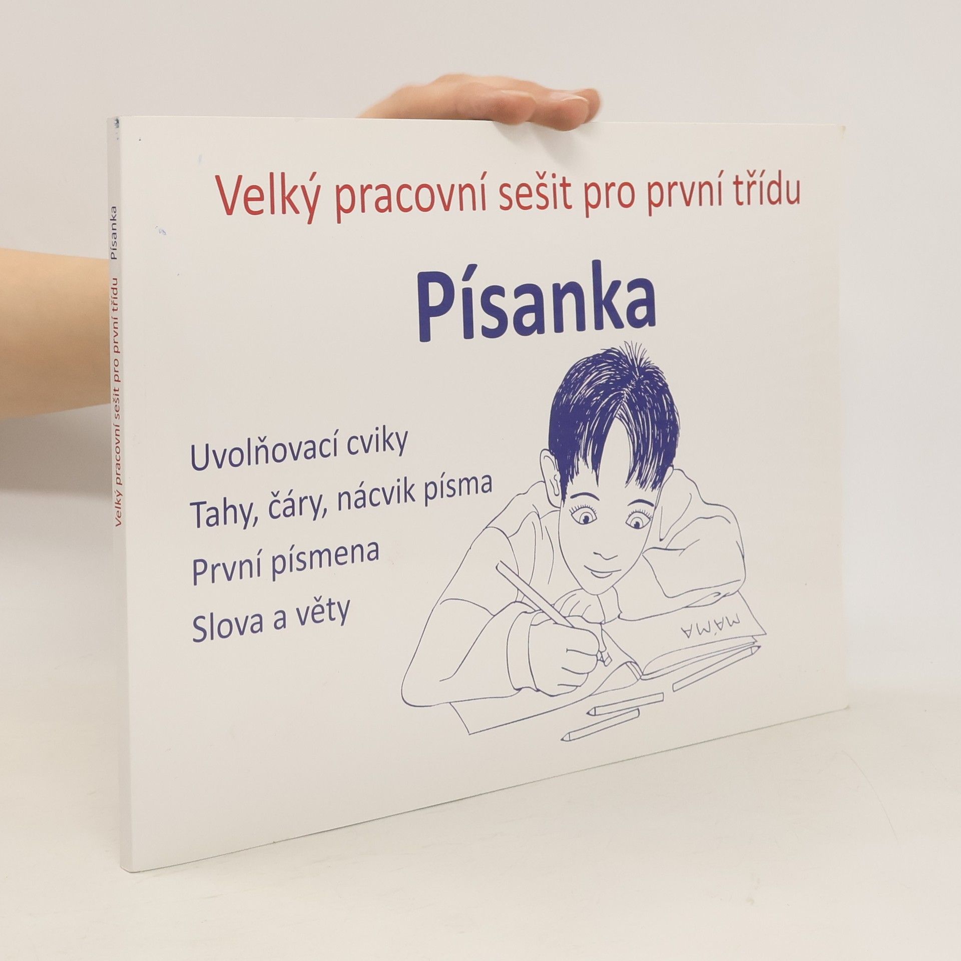 AA.VV. Písanka : velký pracovní sešit pro první třídu