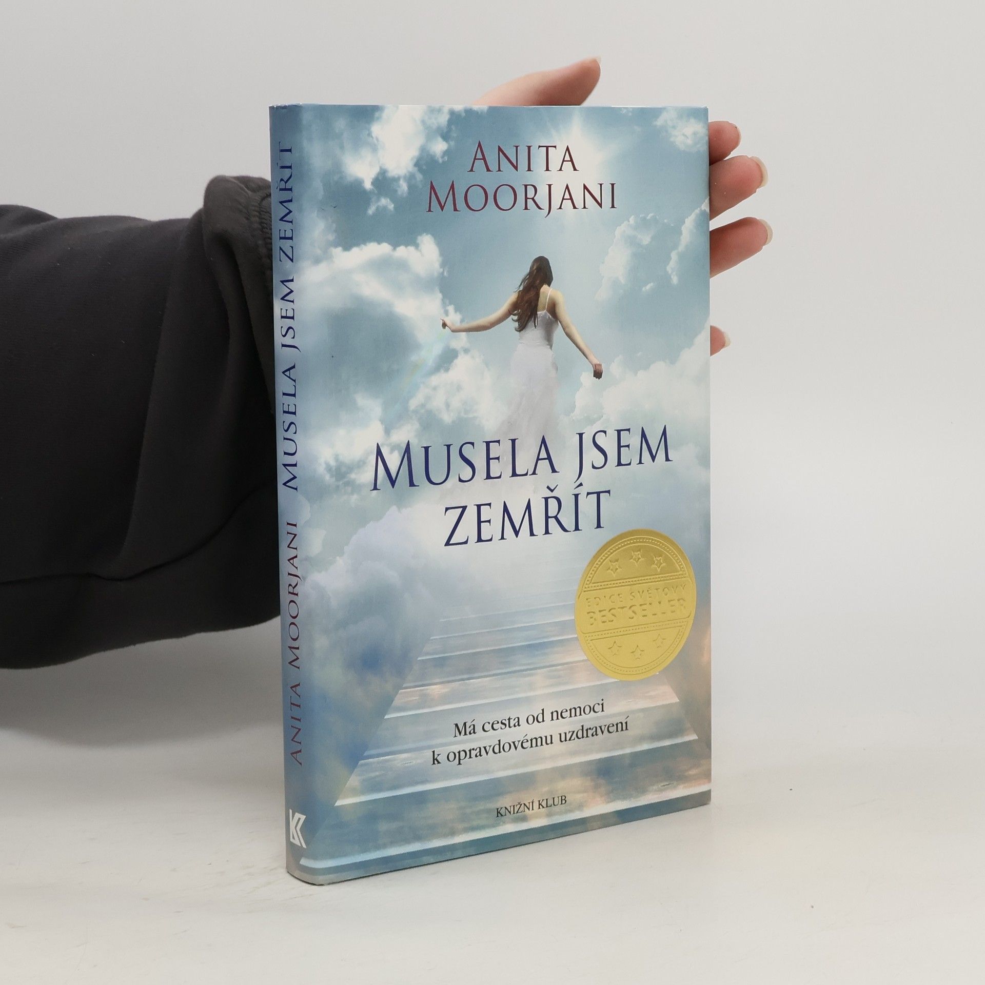 Anita Moorjani Musela jsem zemřít
