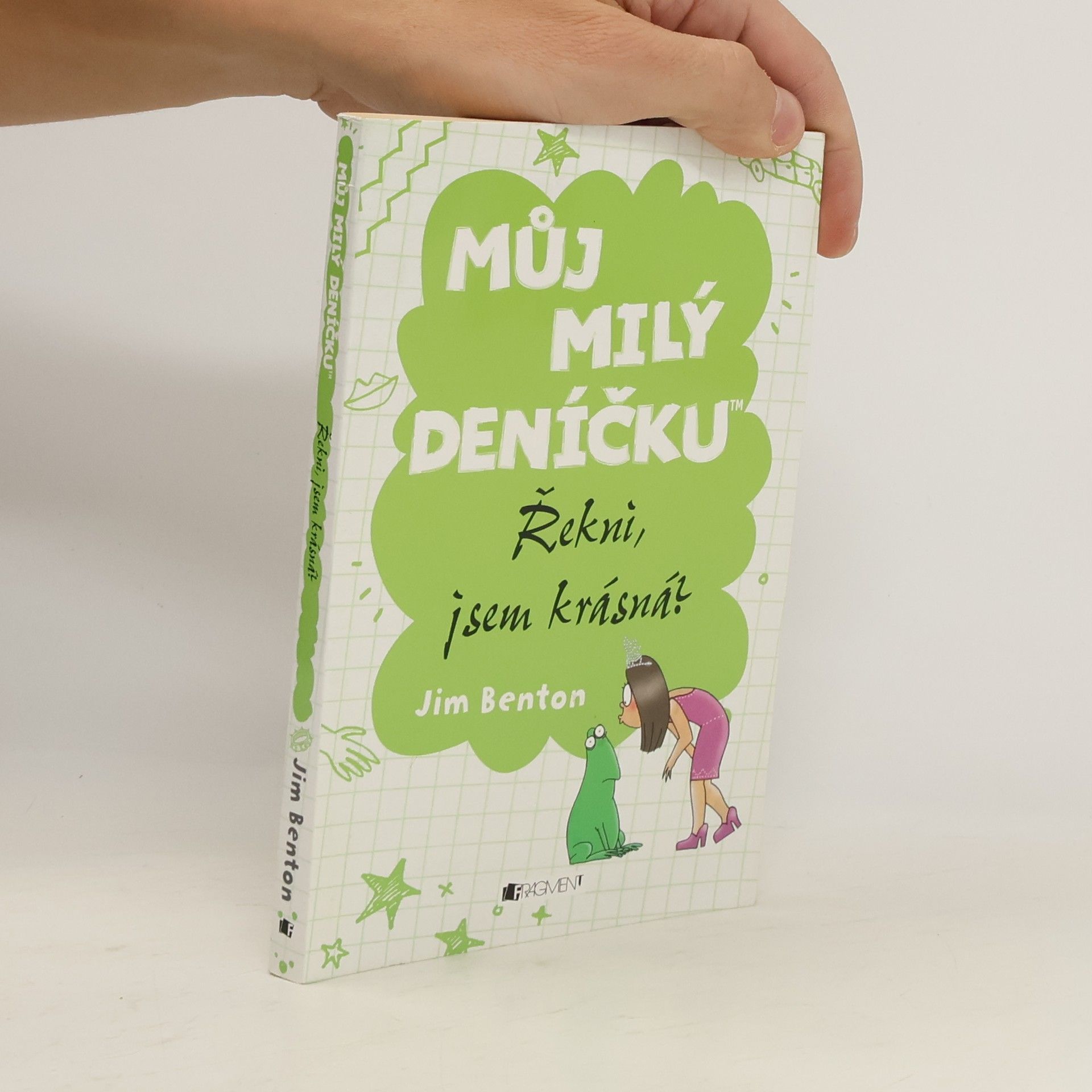 Jim Benton Můj milý deníčku. Řekni, jsem krásná?