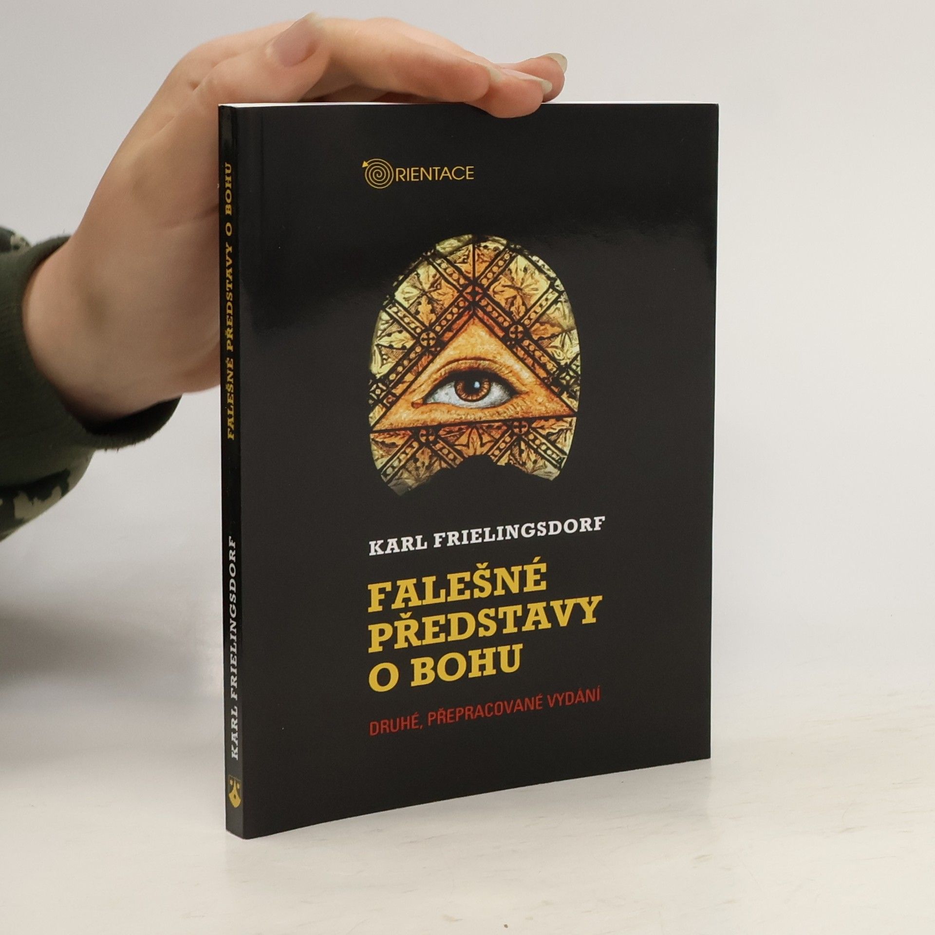 Karl Frielingsdorf Falešné představy o Bohu