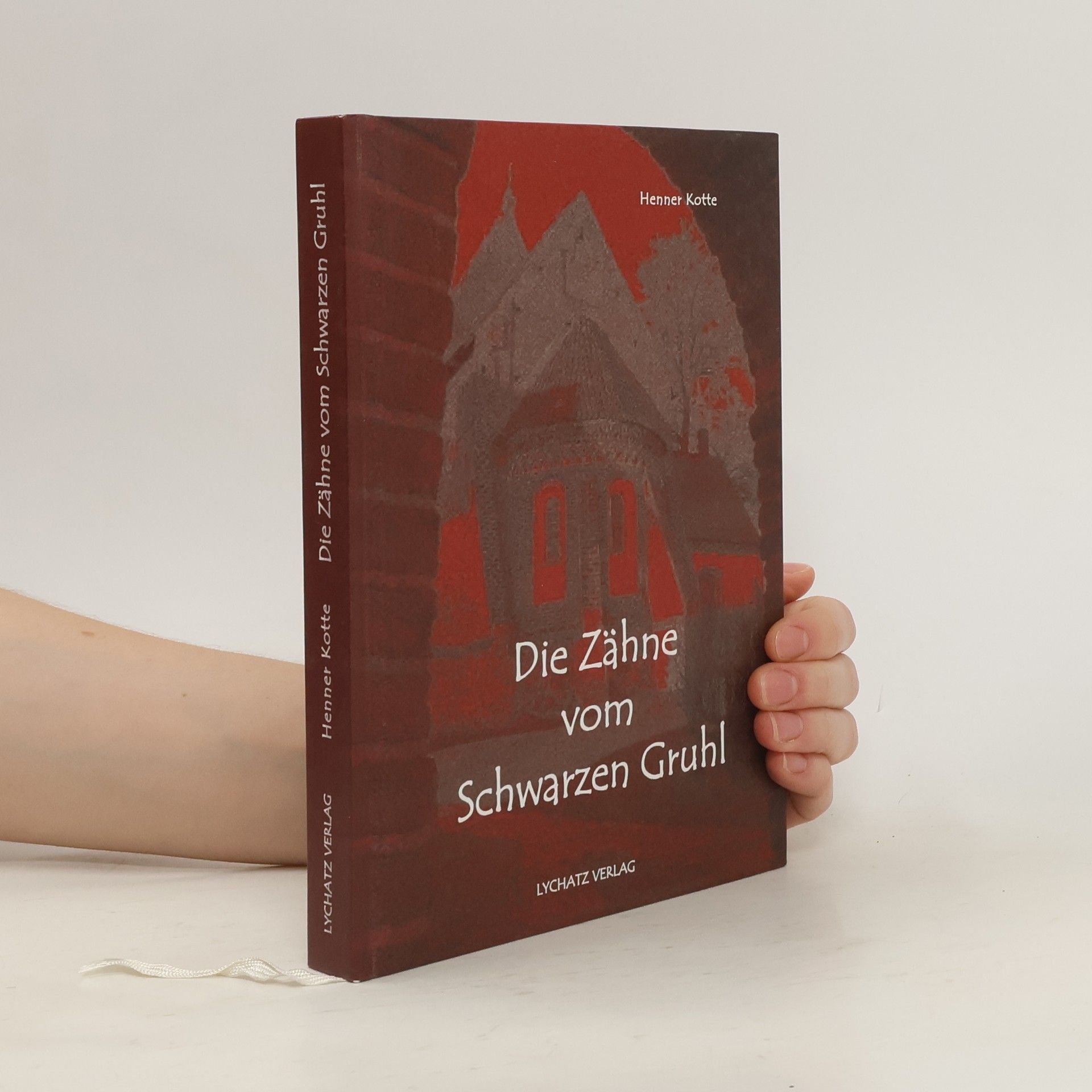 Henner Kotte Die Zähne vom schwarzen Gruhl