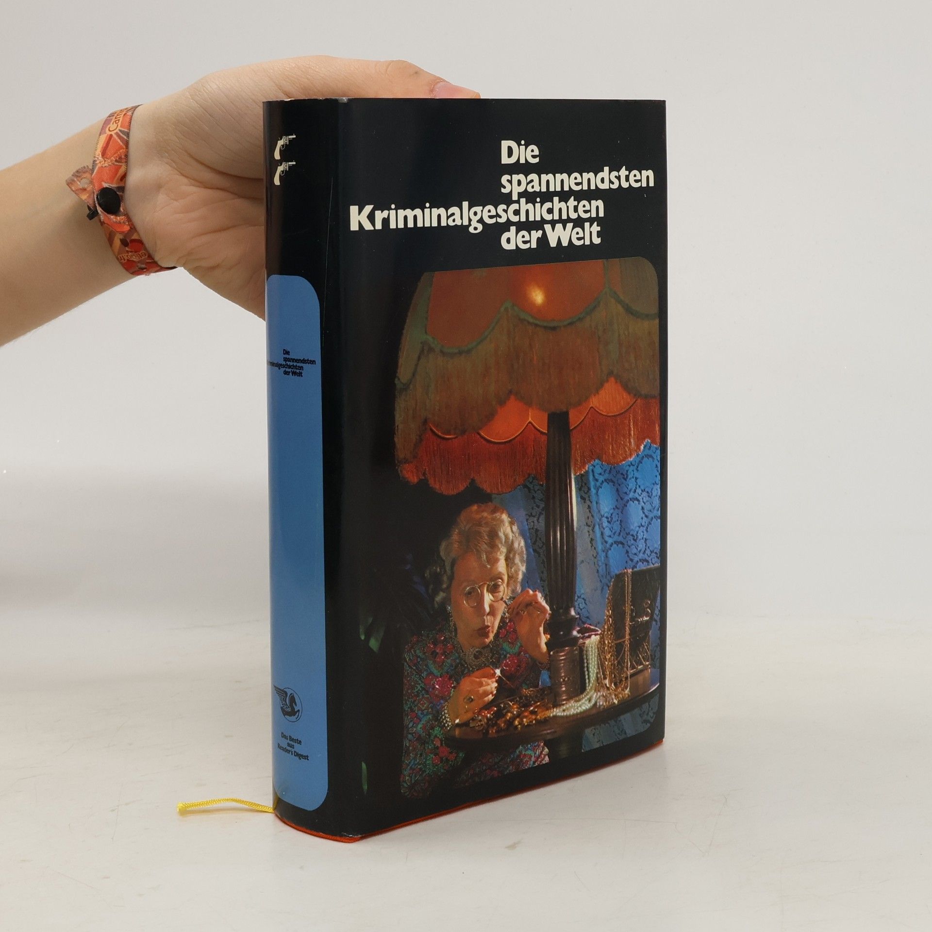 Collectif d'auteurs Die spannendsten Kriminalgeschichten der Welt