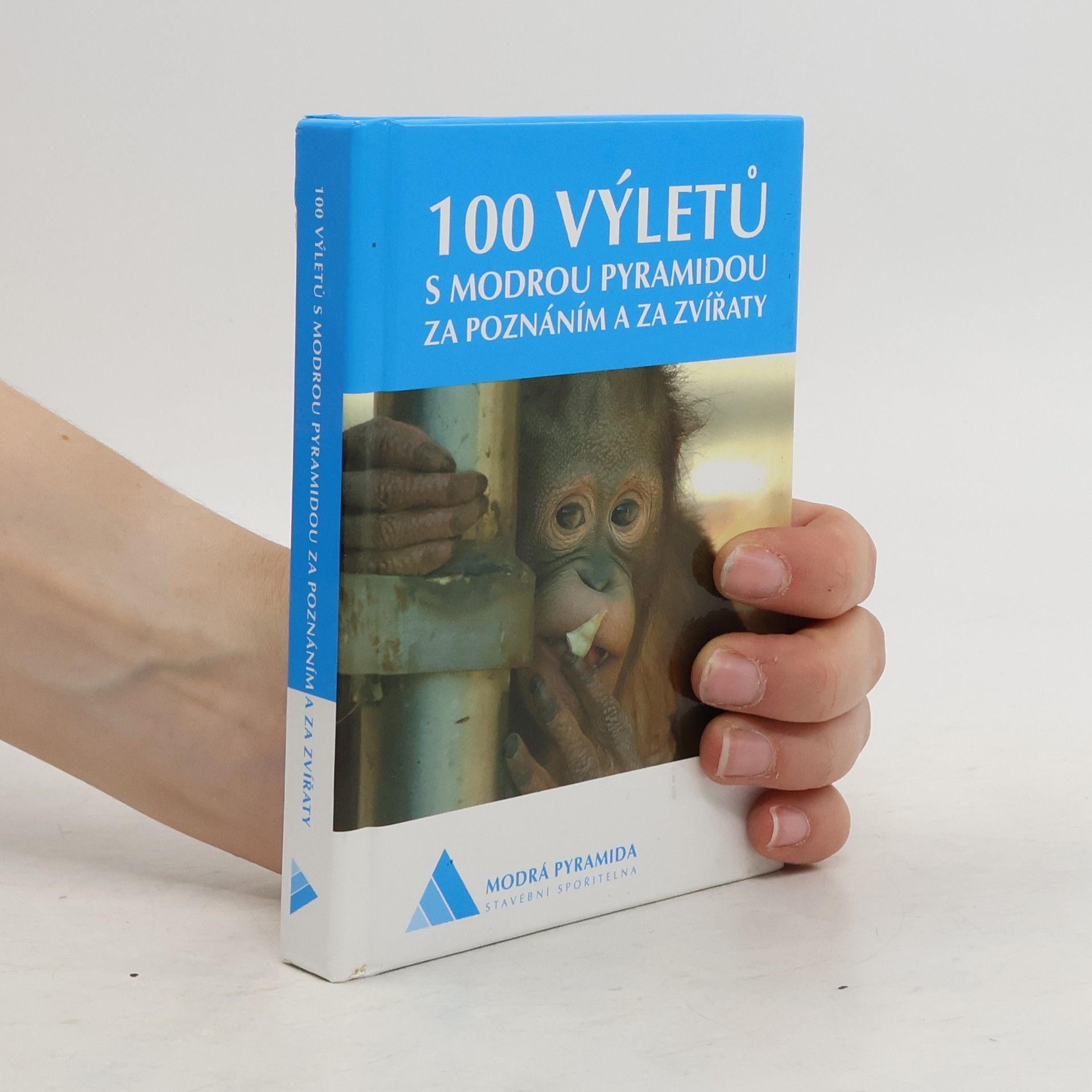 kolektiv 100 výletů s Modrou pyramidou za poznáním a za zvířaty