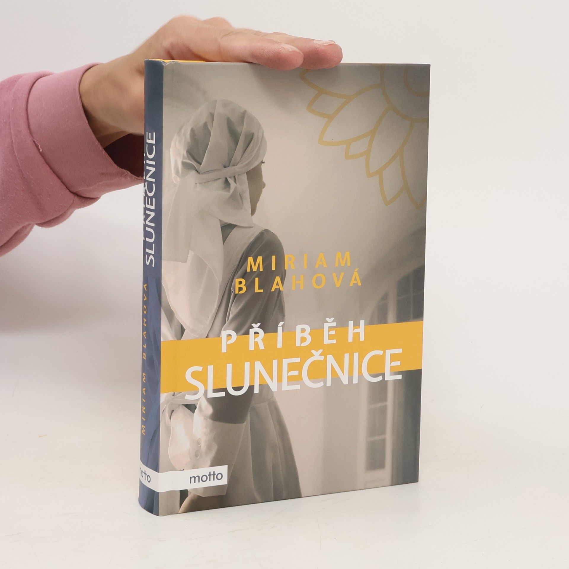 Miriam Blahová Příběh slunečnice