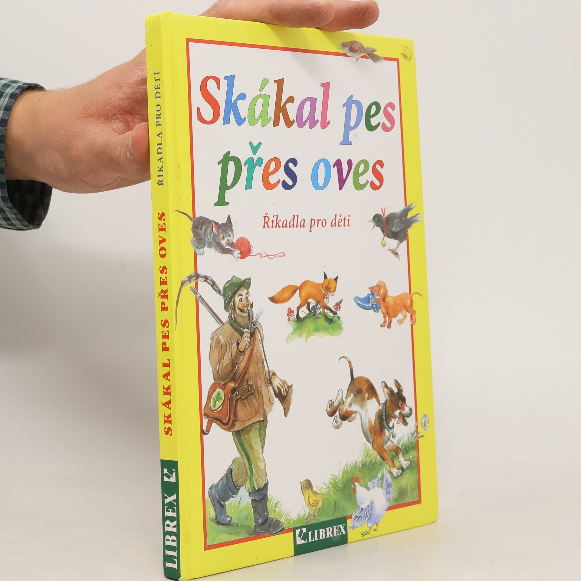 Dagmar Košková Skákal pes přes oves. Říkadla pro děti