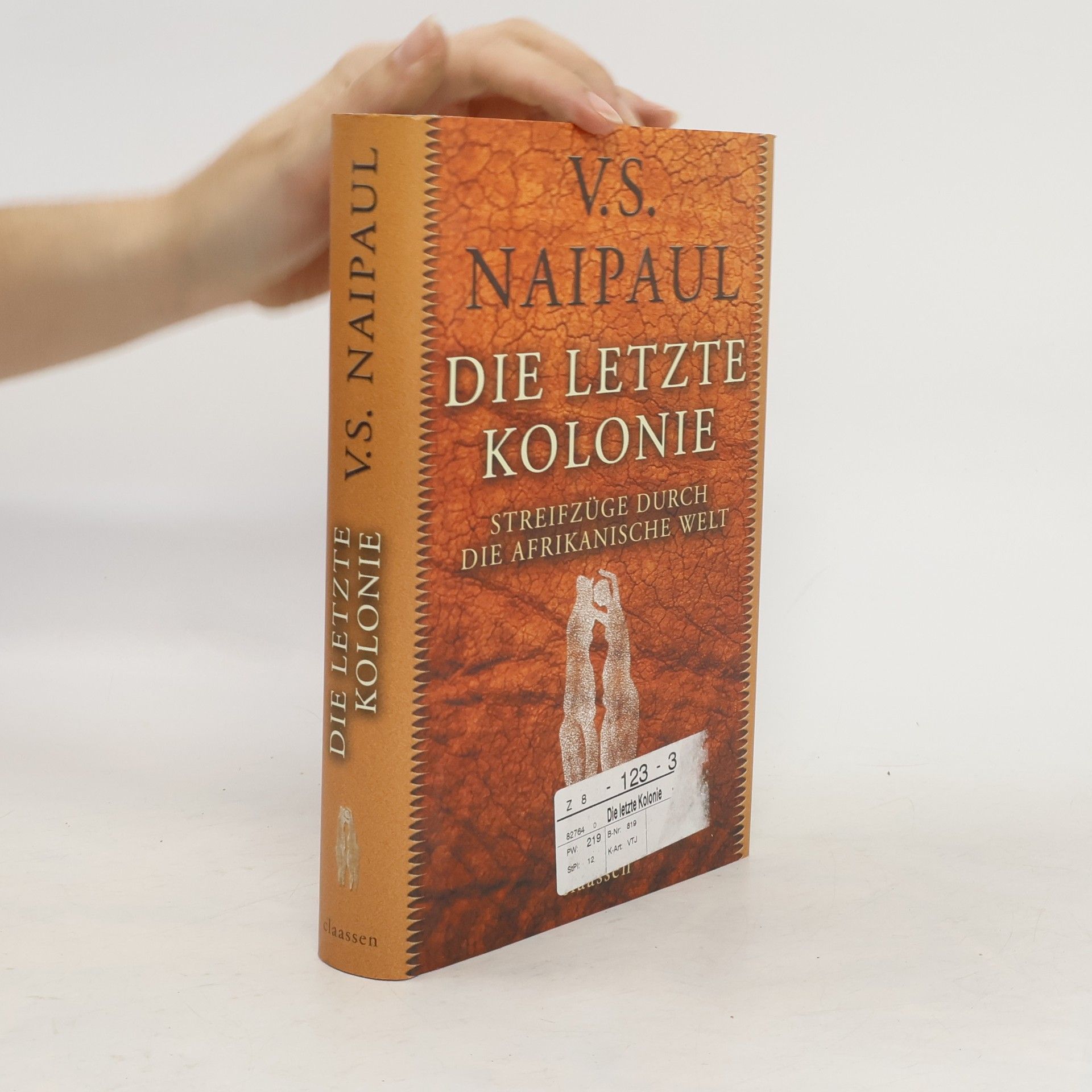 V. S. Naipaul Die letzte Kolonie