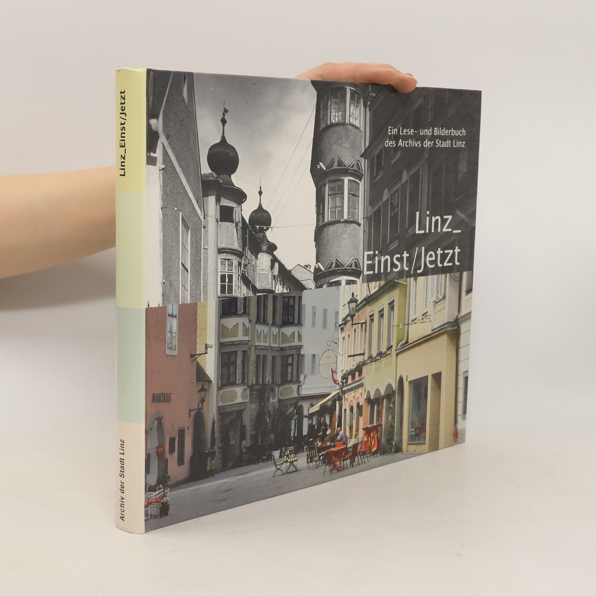 Fritz Mayrhofer Linz - einst, jetzt
