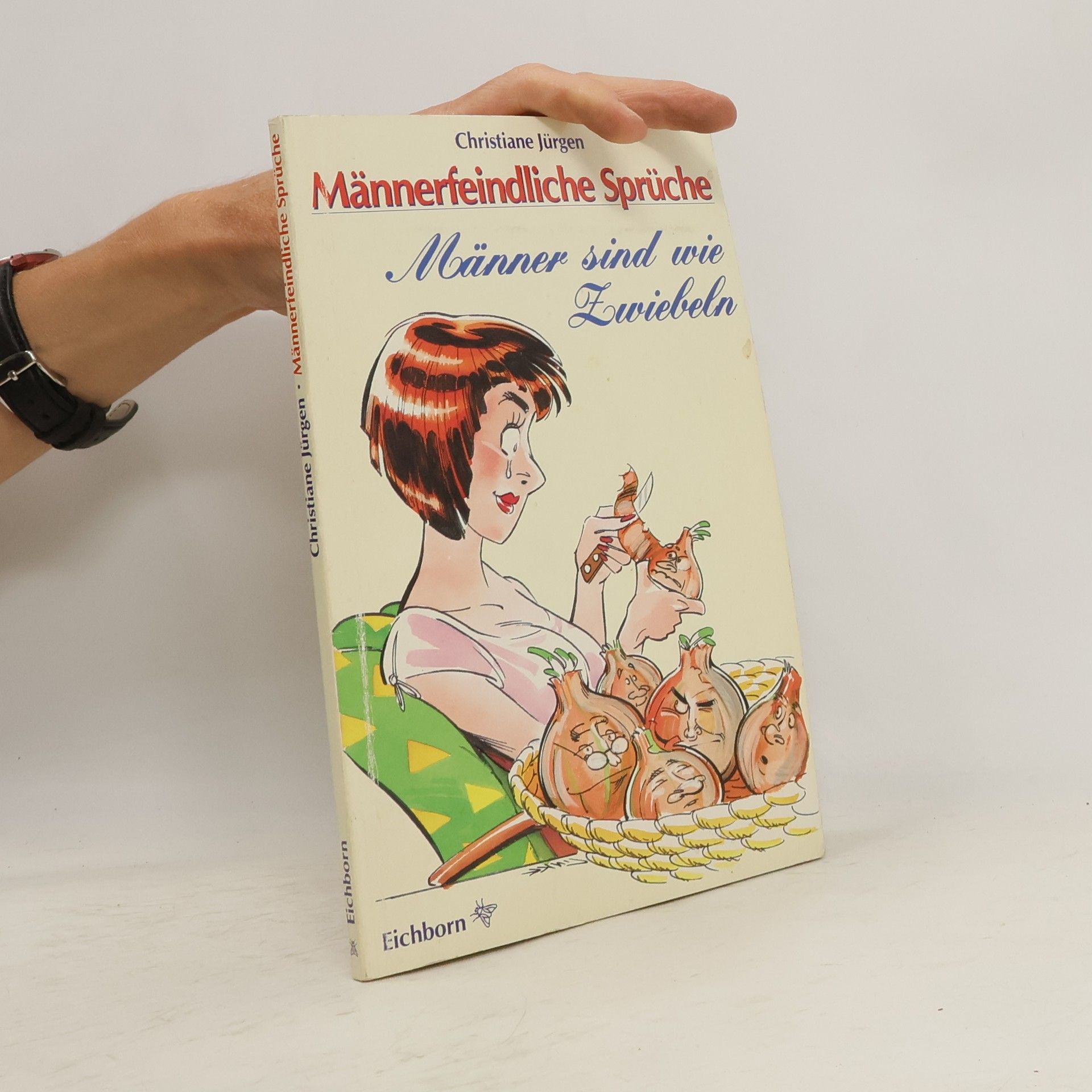 Christiane Jürgen Männer sind wie Zwiebeln