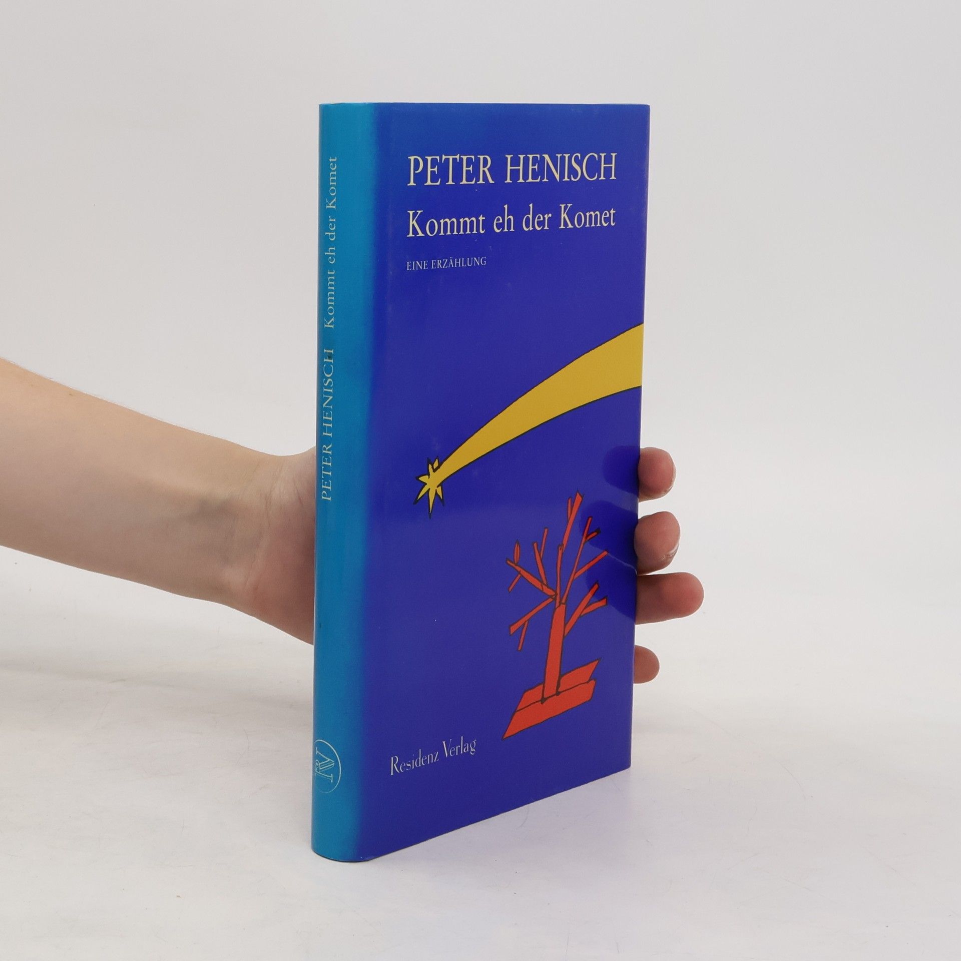 Peter Henisch Kommt eh der Komet