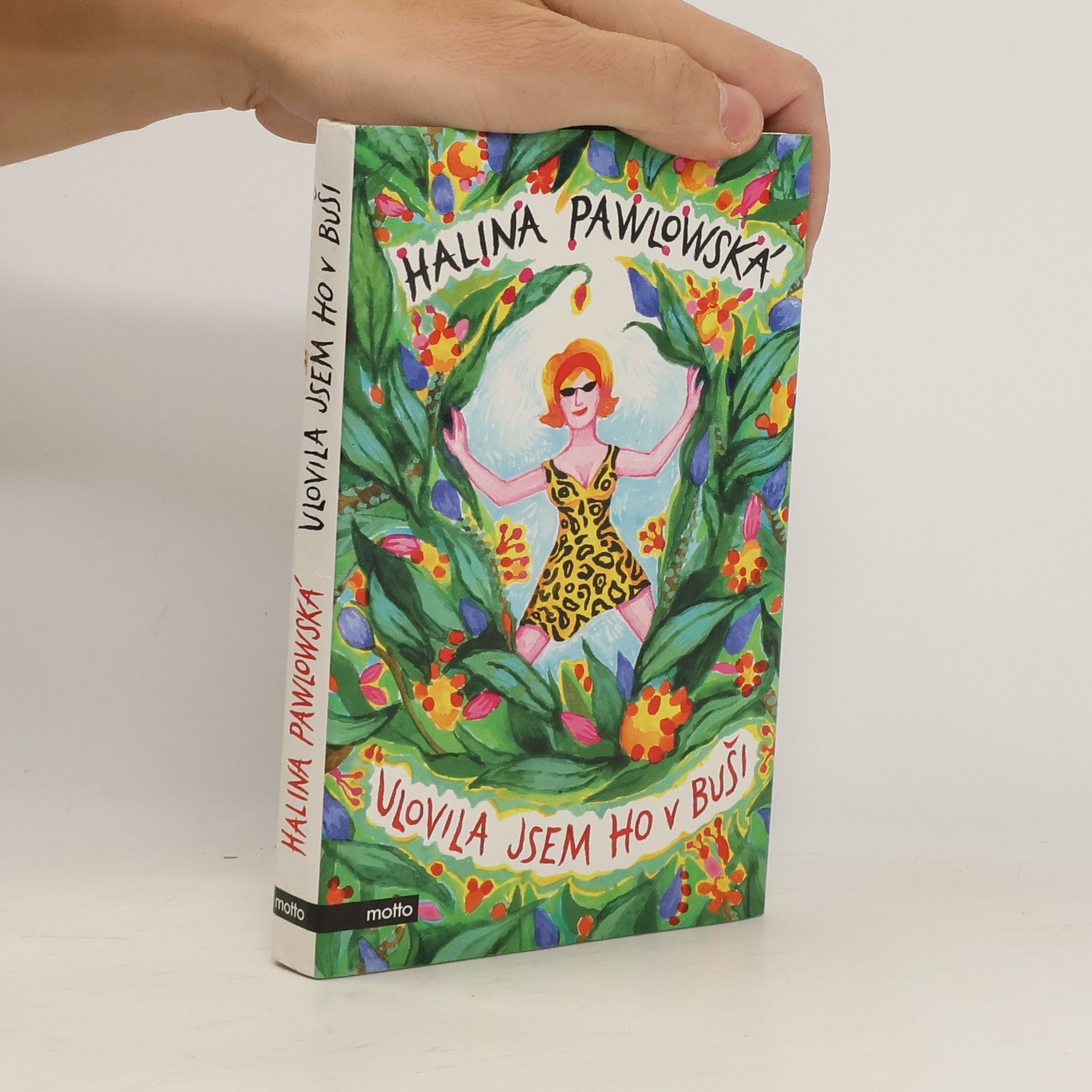 Halina Pawlowská Ulovila jsem ho v buši