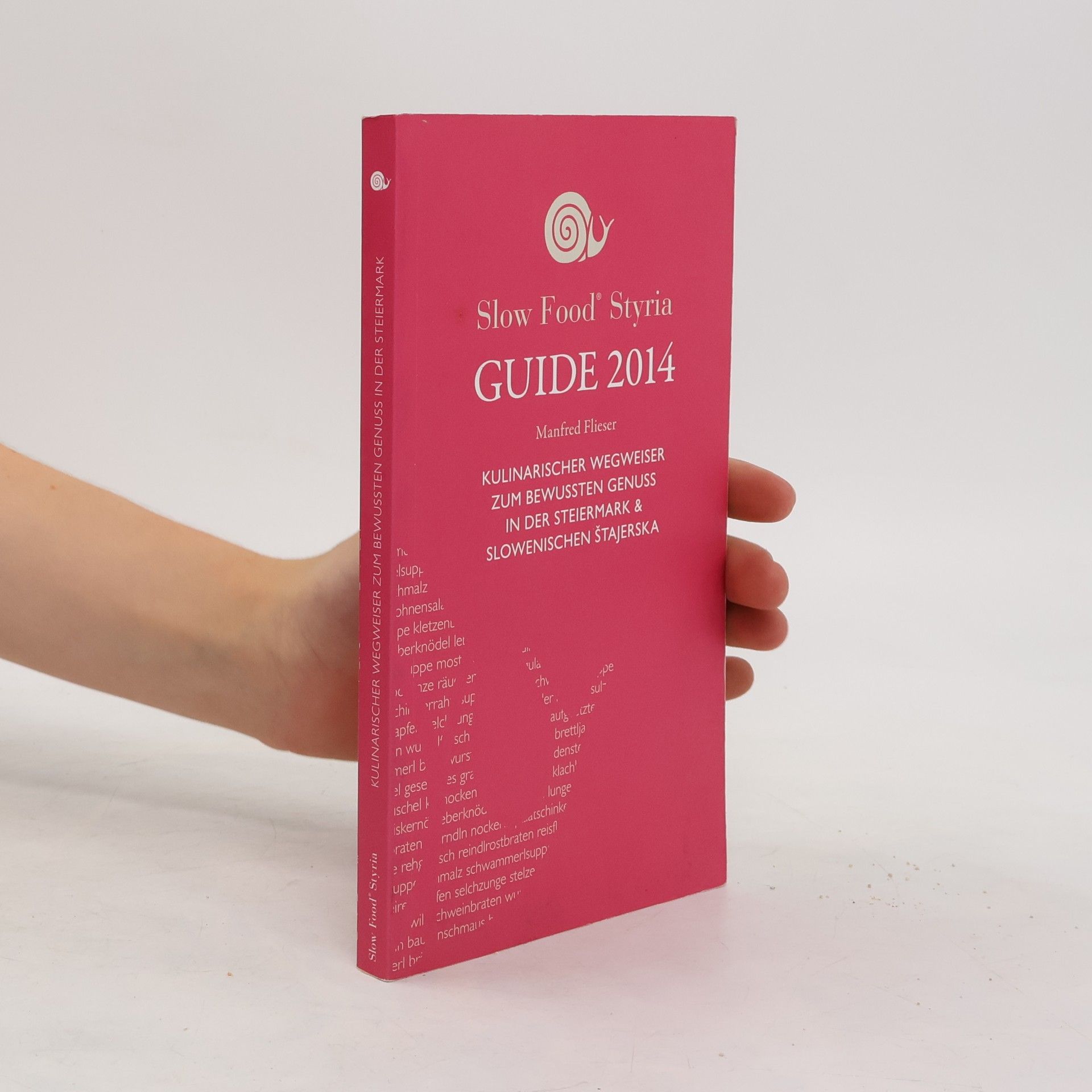 Manfred Flieser Slow Food Styria Guide 2014