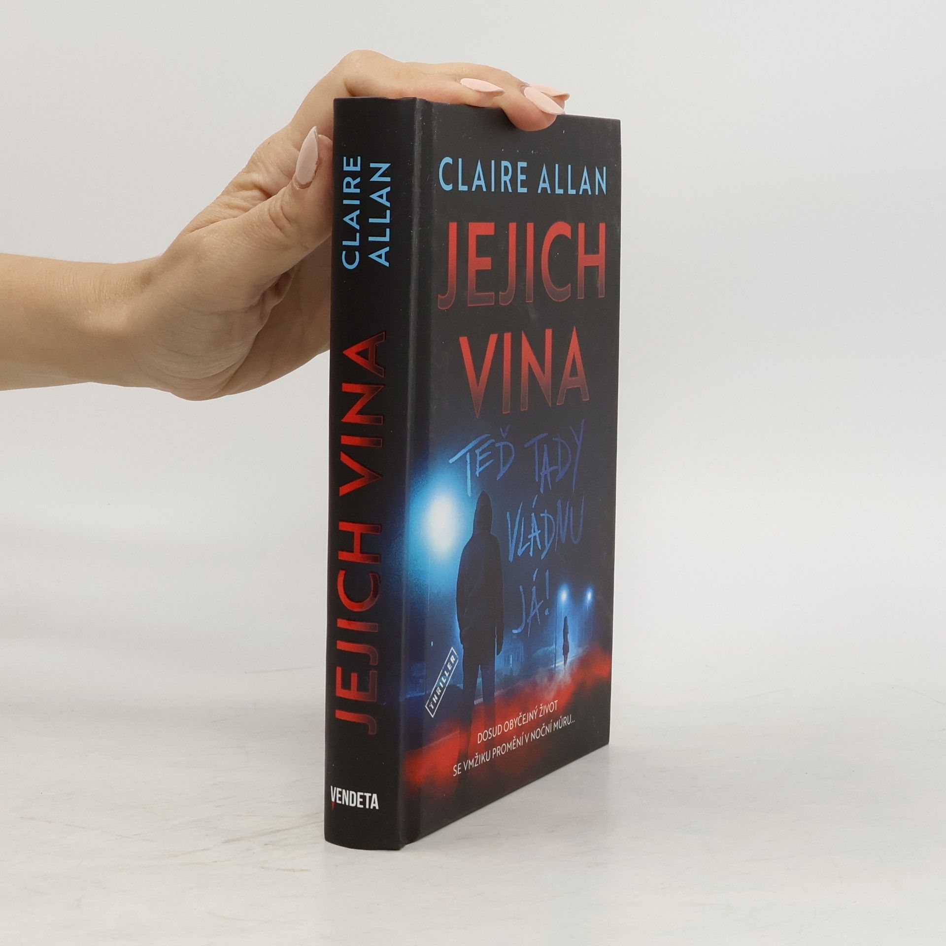 Jejich vina Teď tady vládnu já