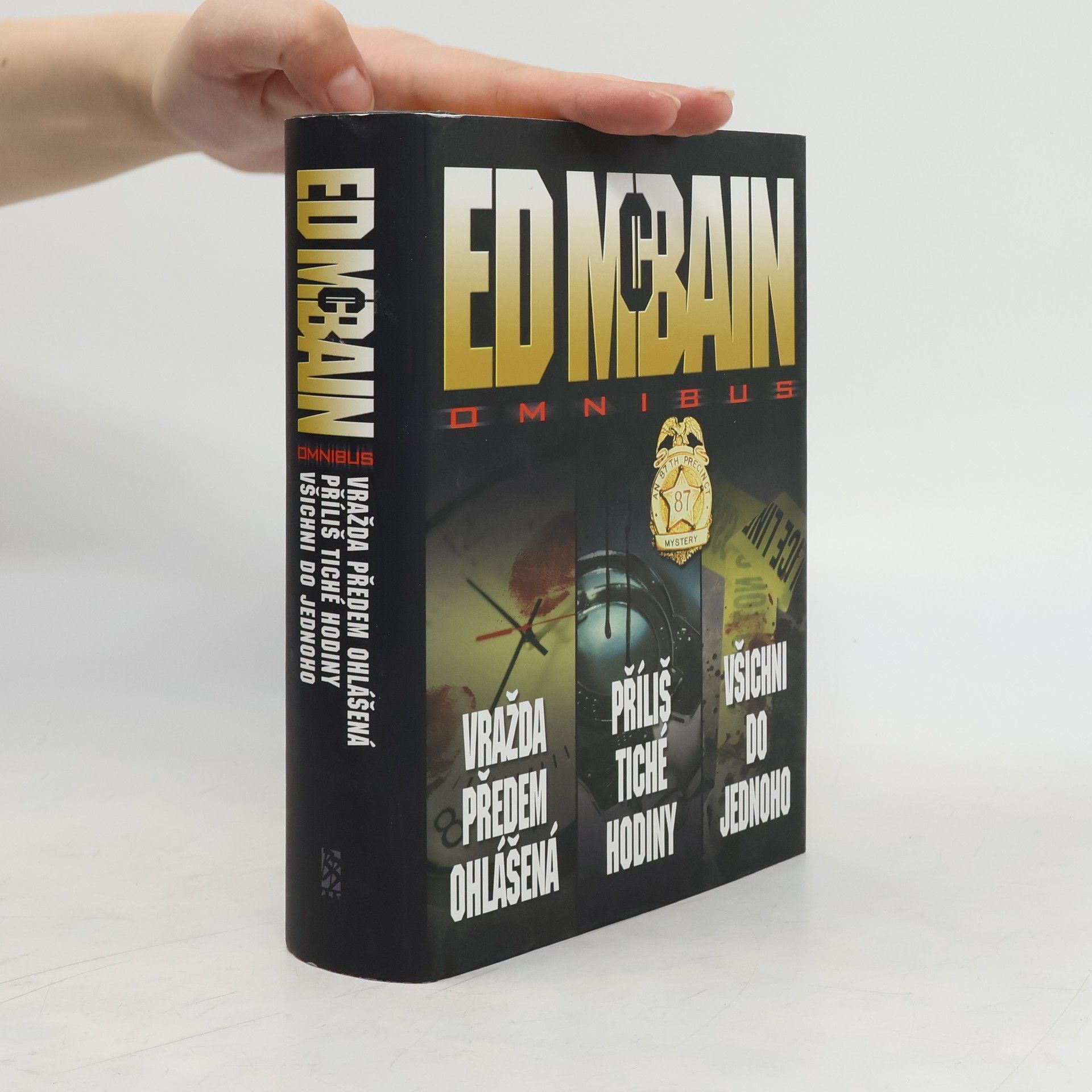 Ed McBain Omnibus: Vražda předem ohlášená. Příliš tiché hodiny. Všichni do jednoho