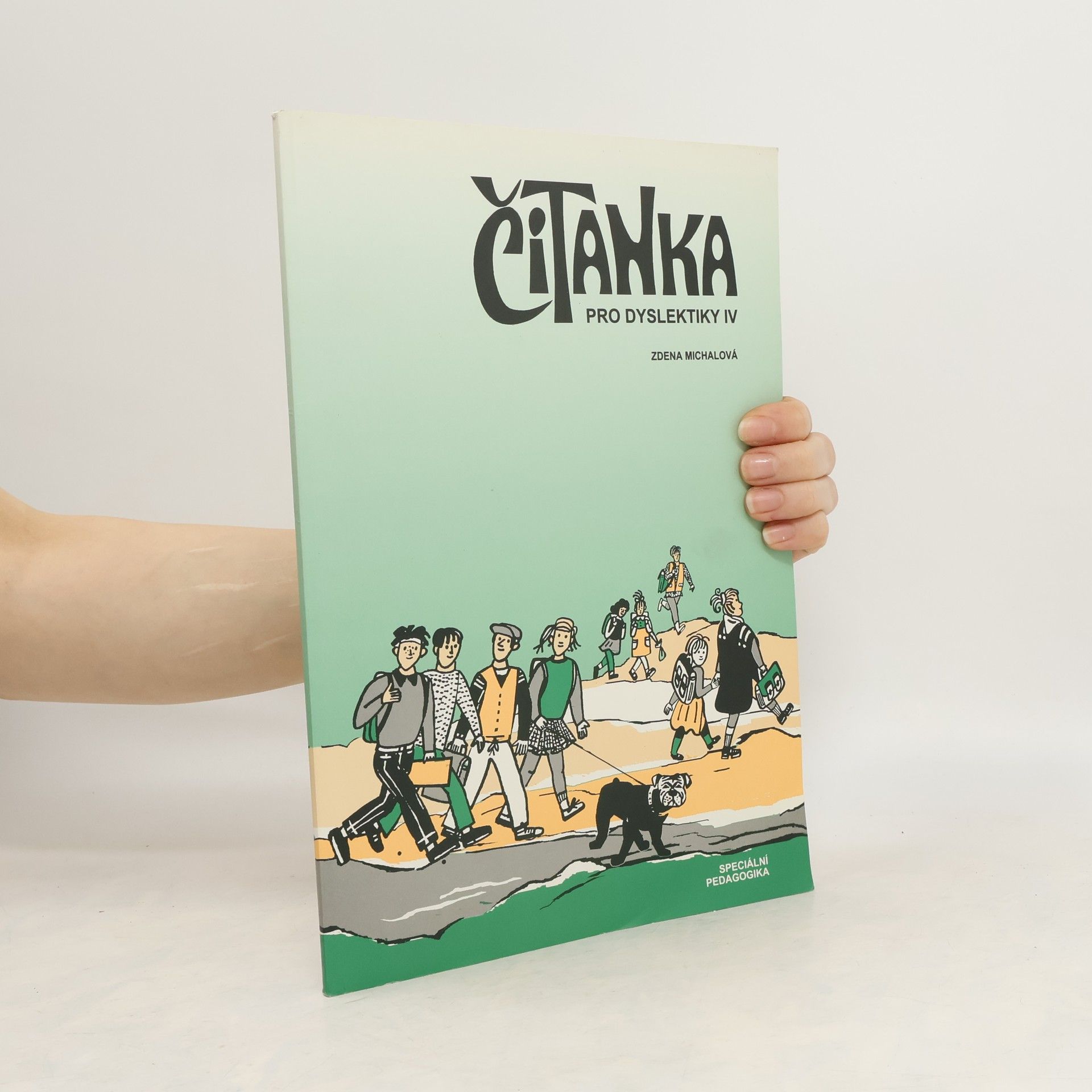 Zdeňka Michalová Čítanka pro dyslektiky IV