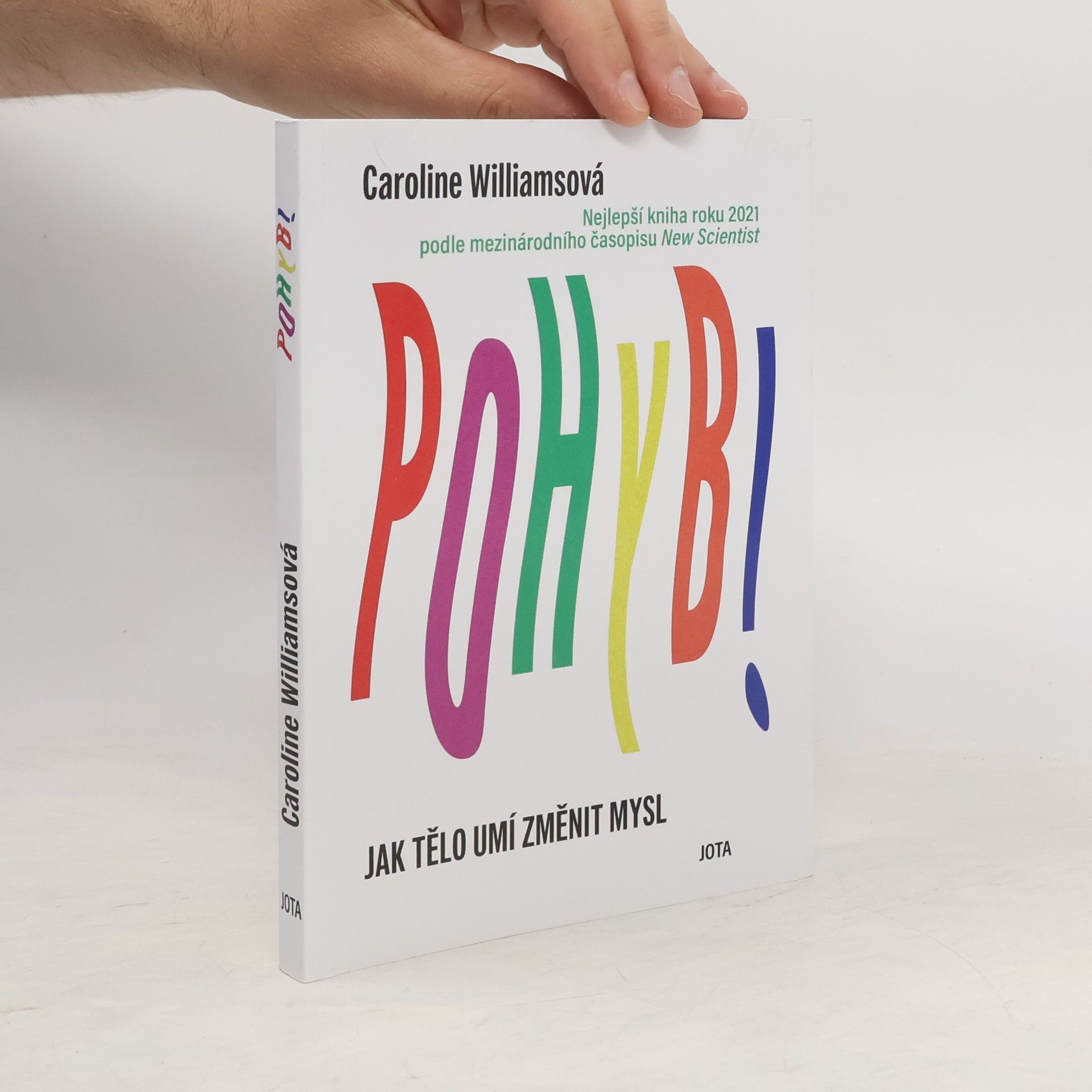 Caroline Williams Pohyb : jak tělo umí změnit mysl
